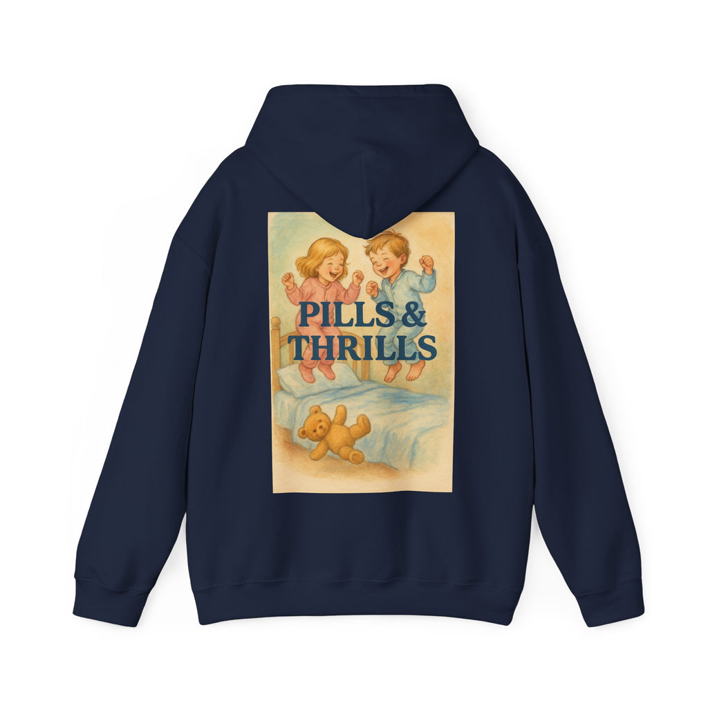 Pills & Thrills - Unisex Funny Hoodie