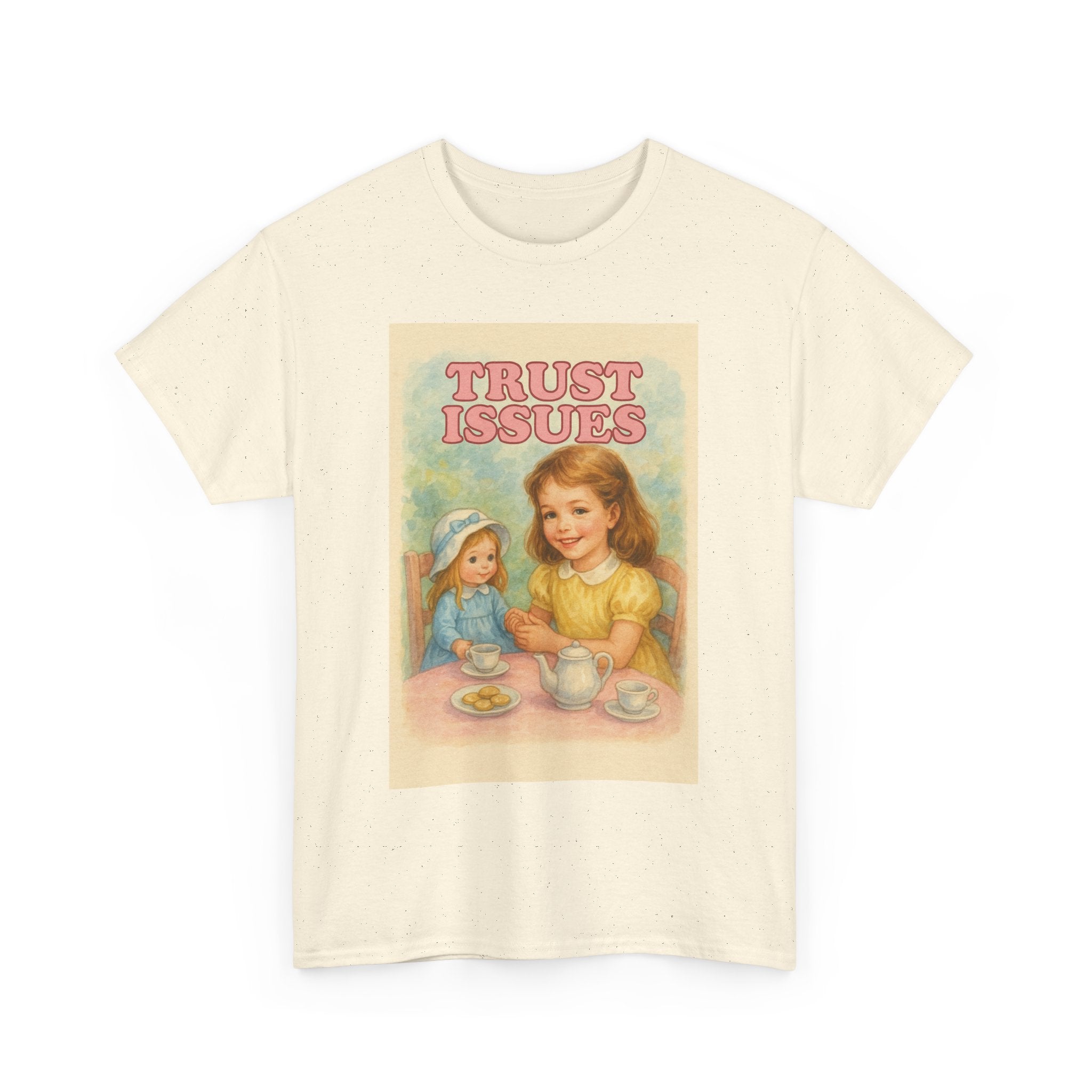 Trust Issues - Unisex Funny T-Shirt