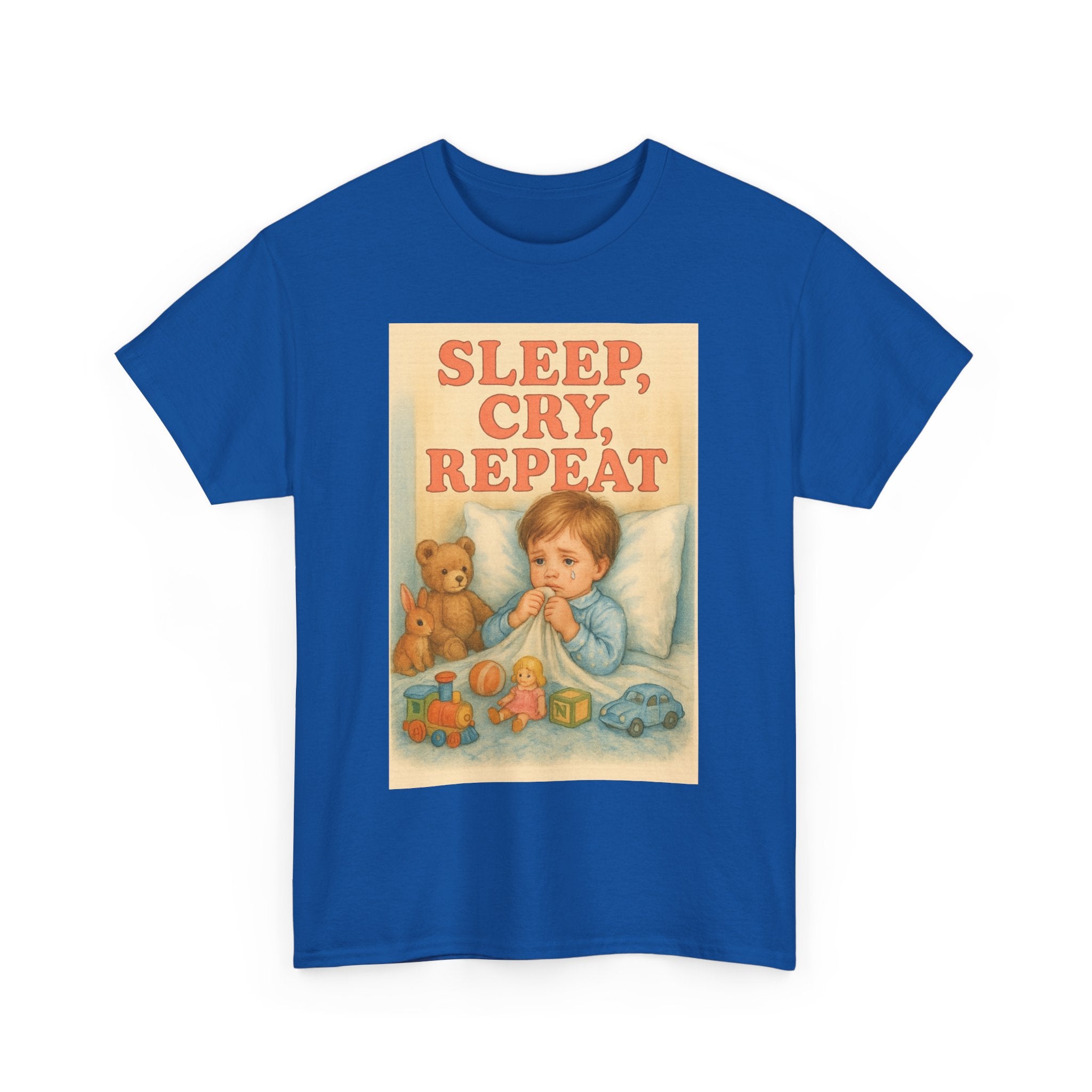 Sleep Cry Repeat - Unisex Funny T-Shirt