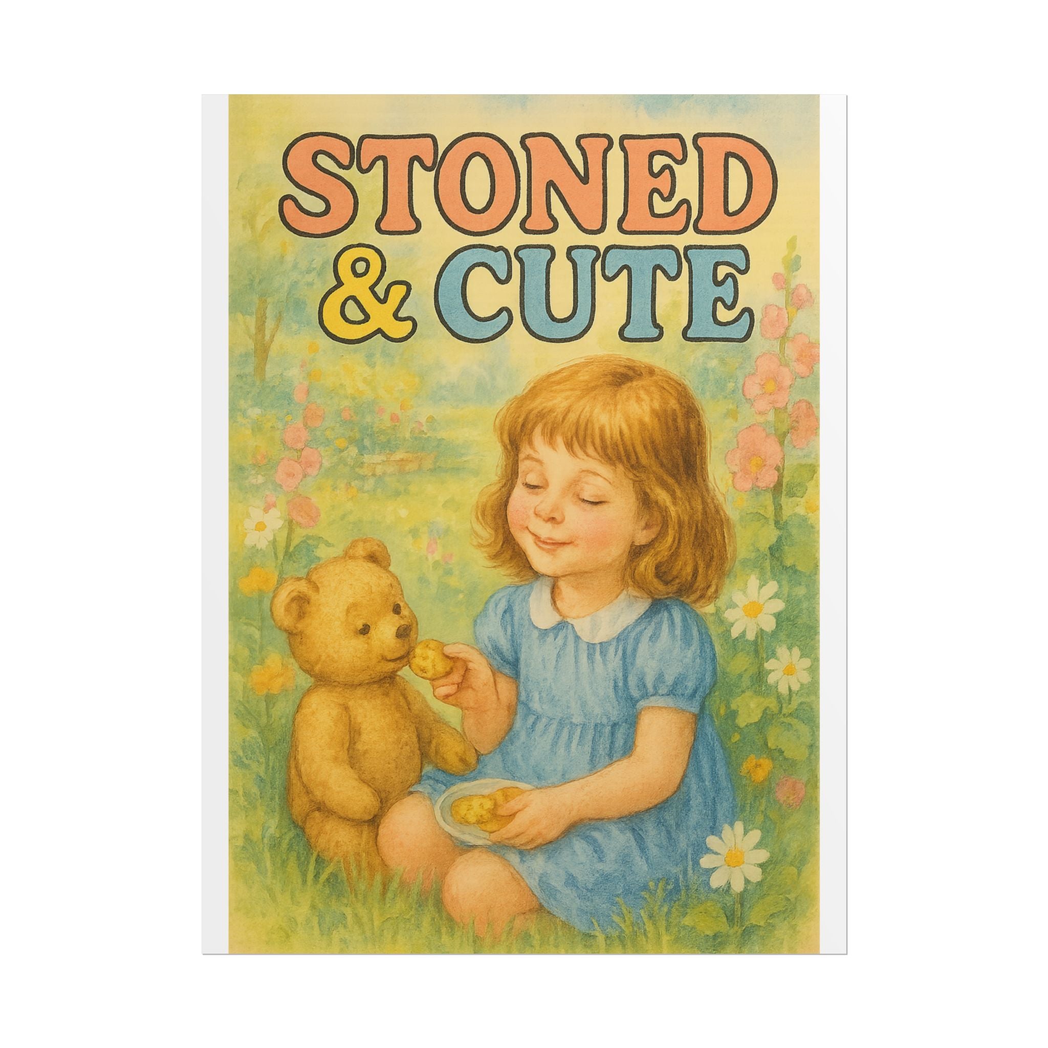 Stoned & Cute Poster 6" x 8"