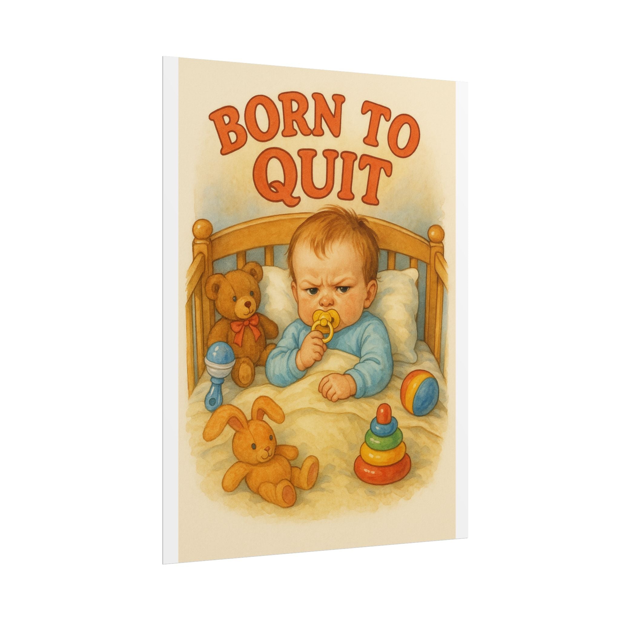 Born To Quit Poster 6" x 8"