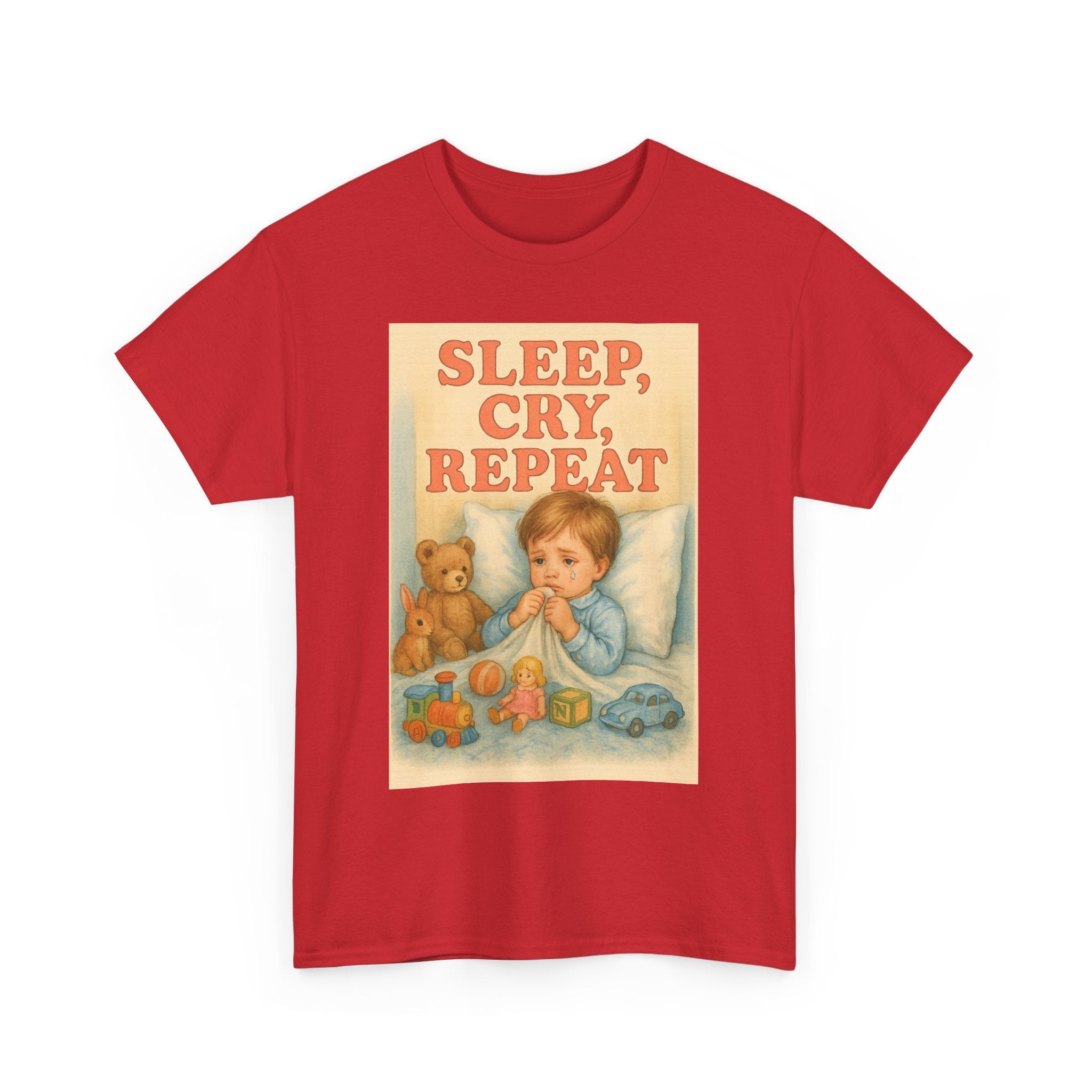 Sleep Cry Repeat - Unisex Funny T-Shirt
