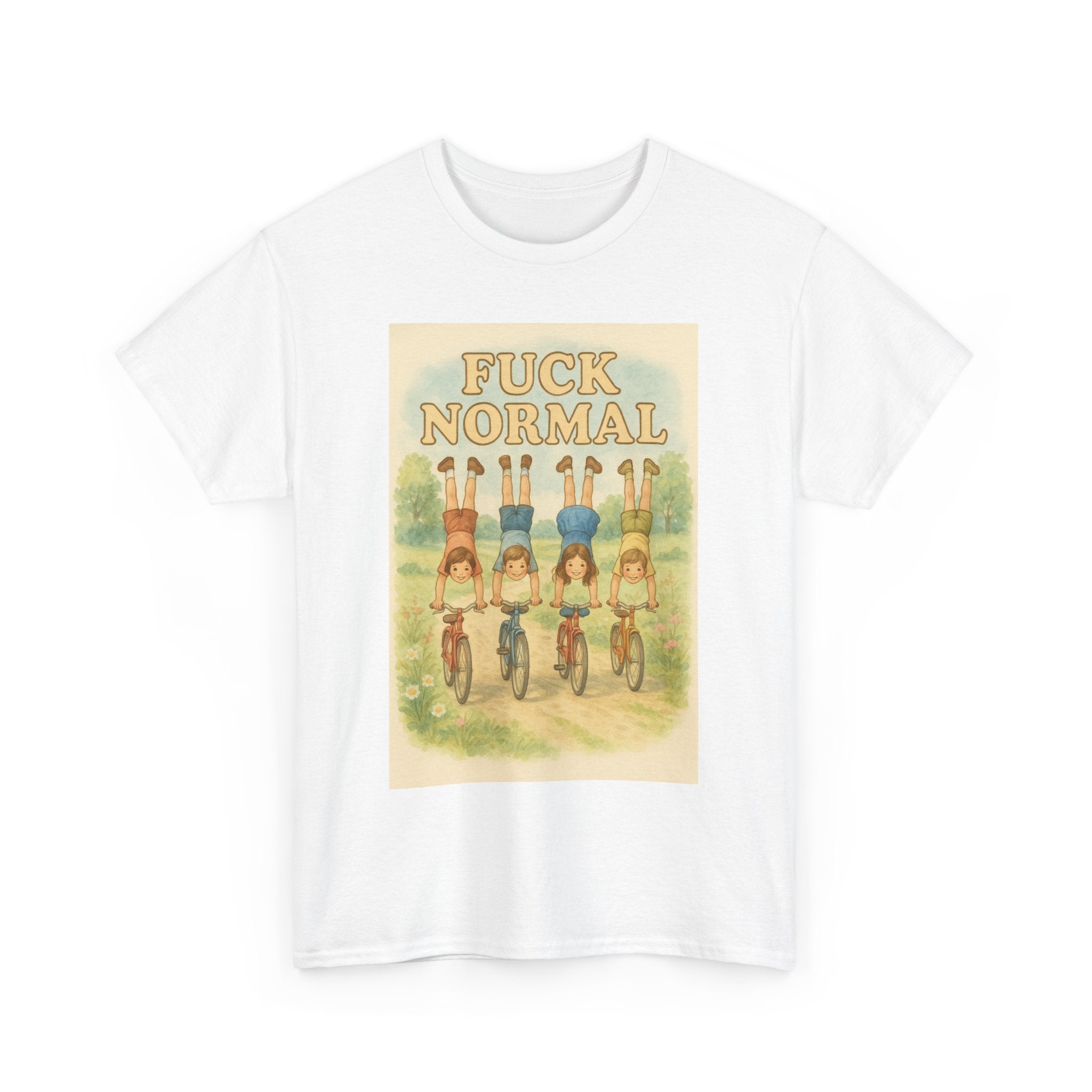 Fuck Normal - Unisex Funny T-Shirt