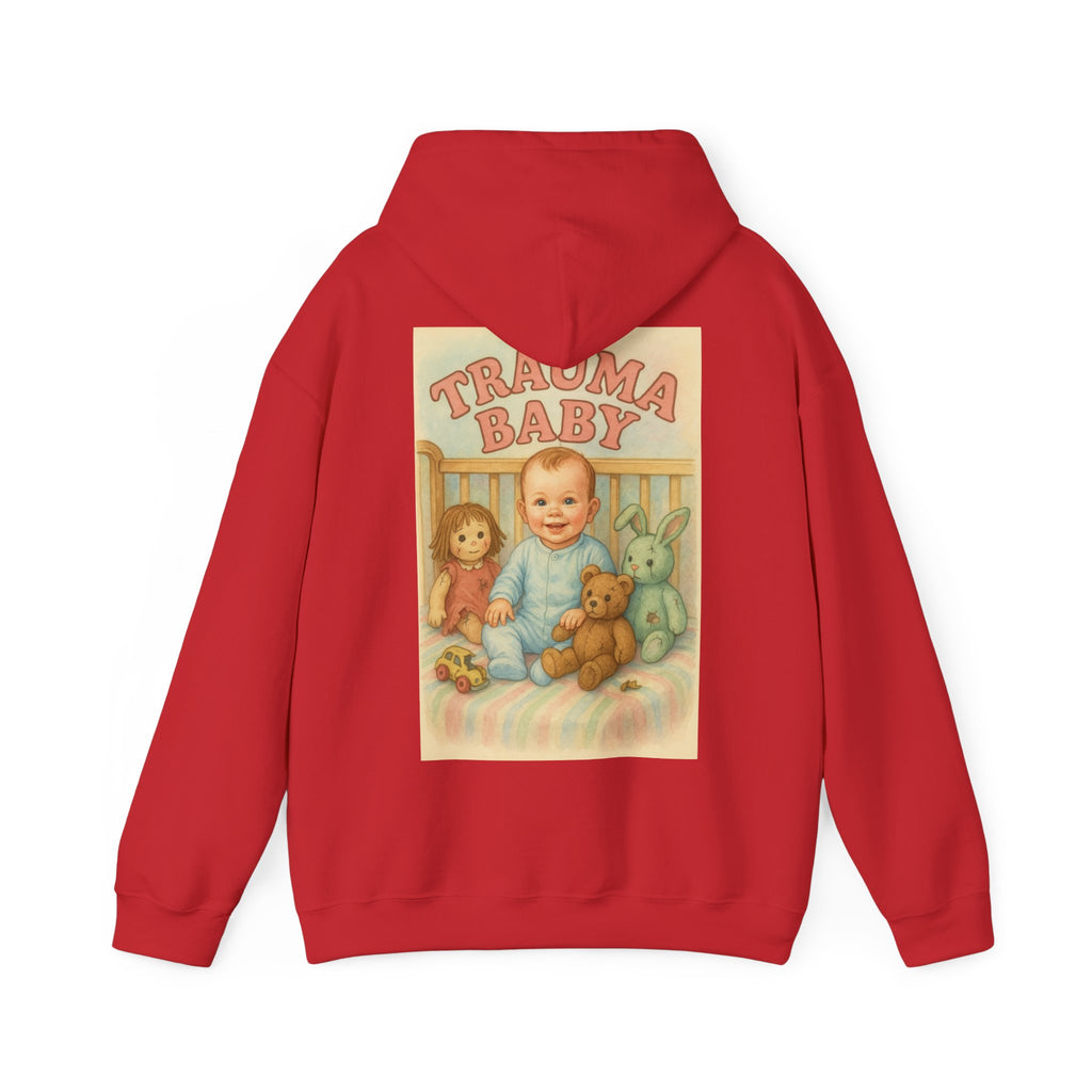 Trauma Baby - Unisex Funny Hoodie