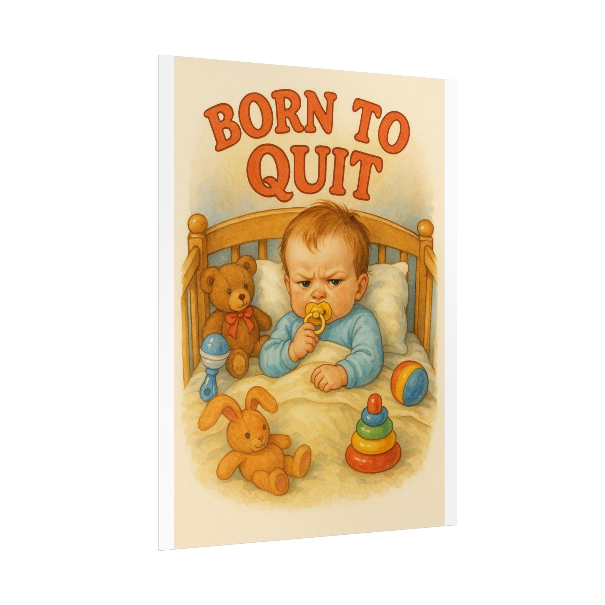 Born To Quit Poster 6" x 8"