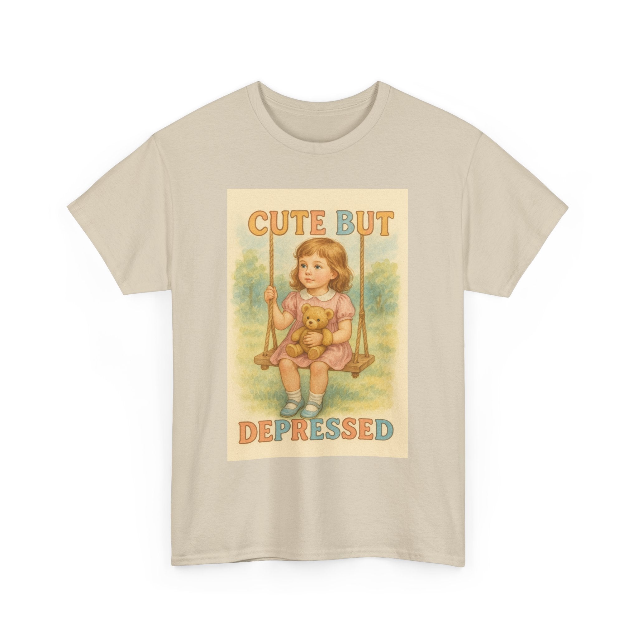 Cute But Depressed - Unisex Funny T-Shirt