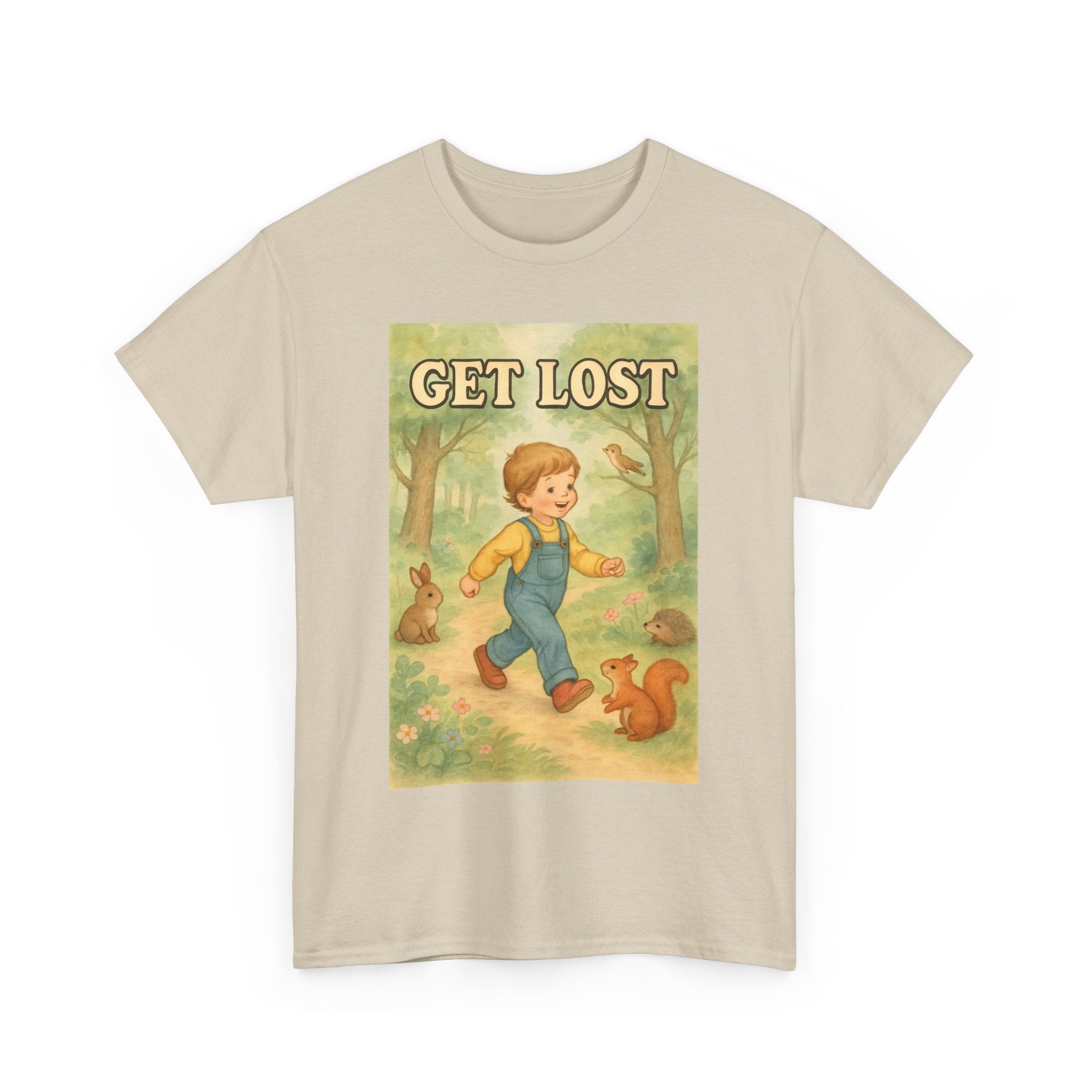 Get Lost - Unisex Funny T-Shirt
