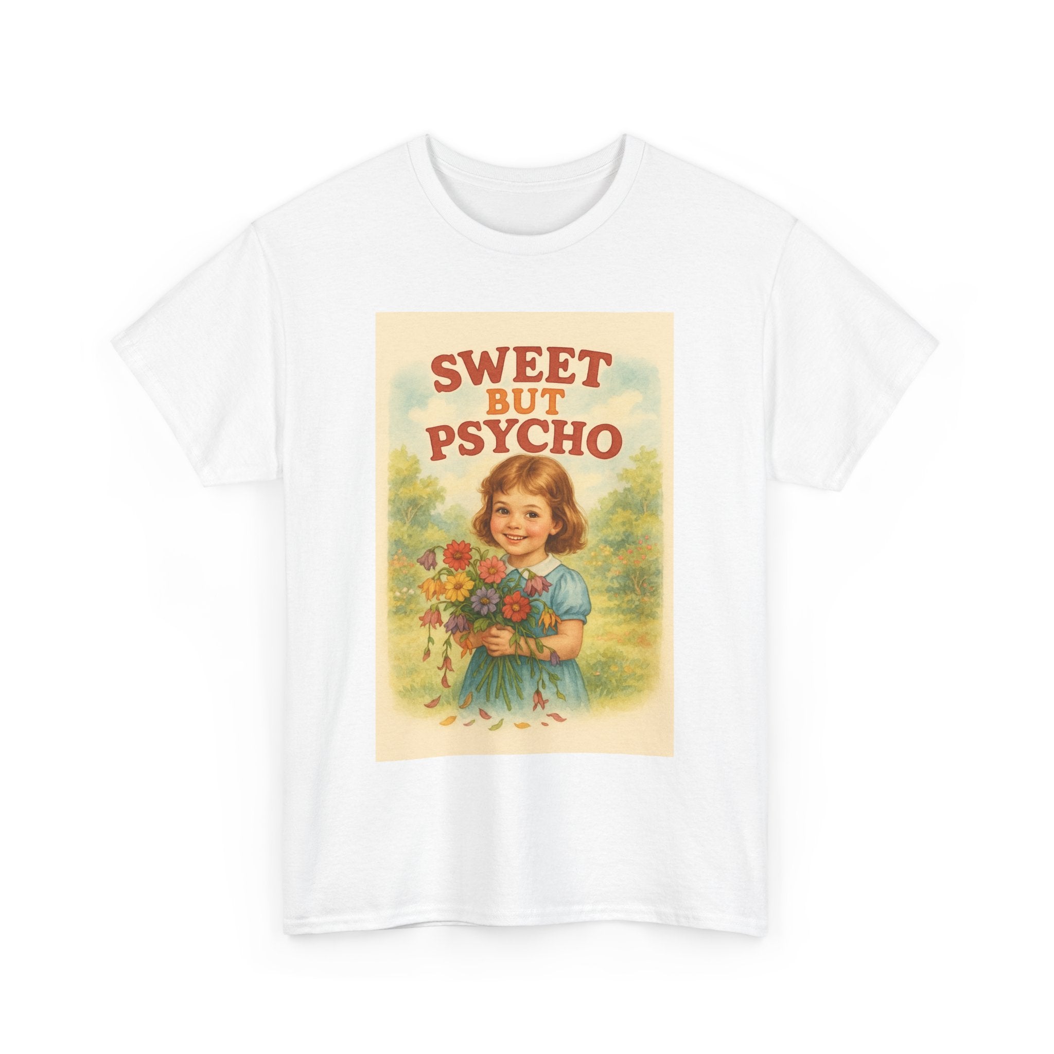 Sweet But Psycho - Unisex Funny T-Shirt