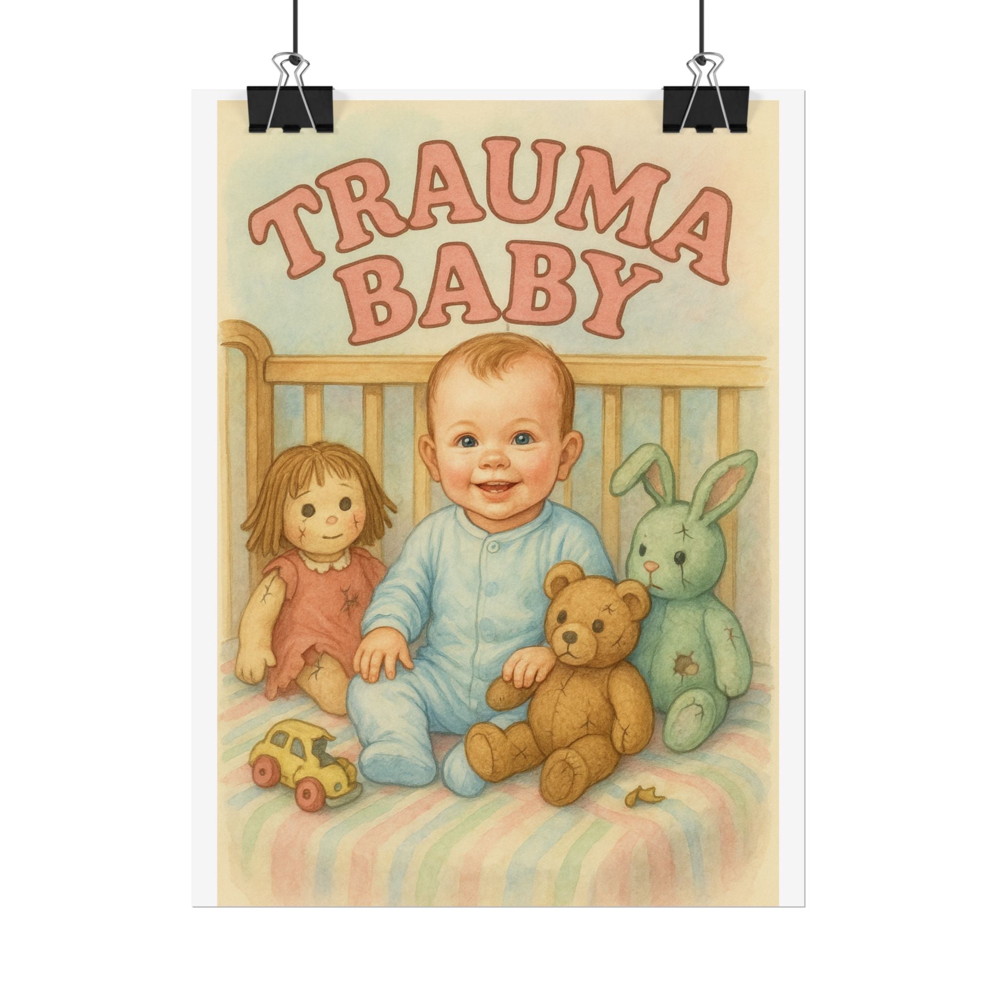 Trauma Baby Poster 6" x 8"