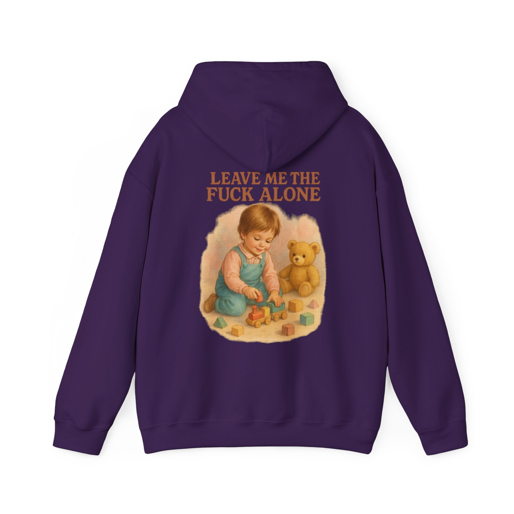 Leave Me The Fuck Alone - Unisex Funny Hoodie