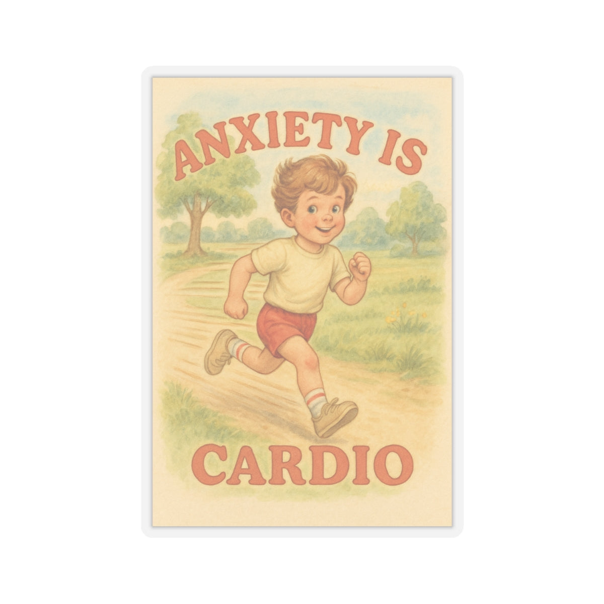Anxiety Is My Cardio Sticker