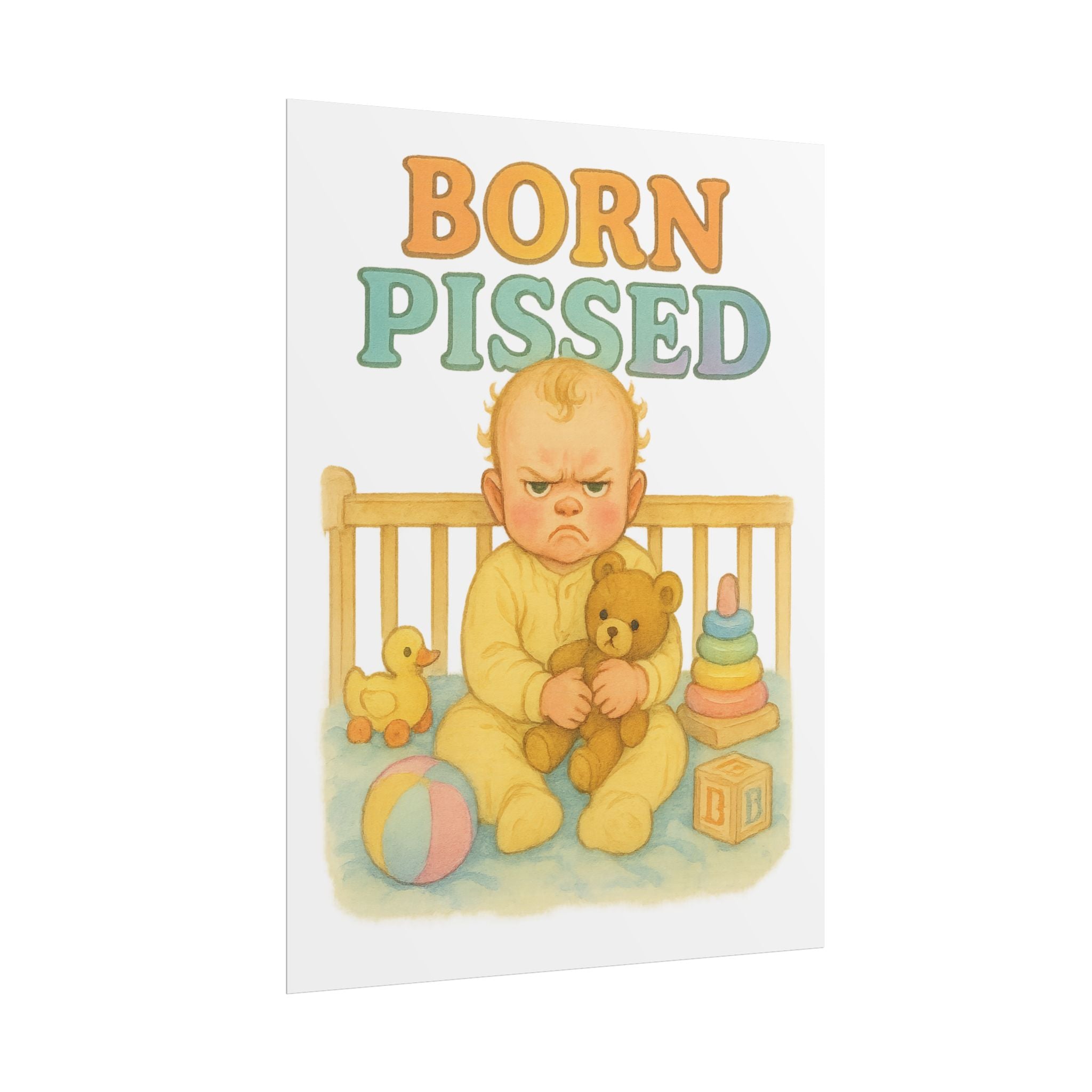 Born Pissed Poster 6" x 8"