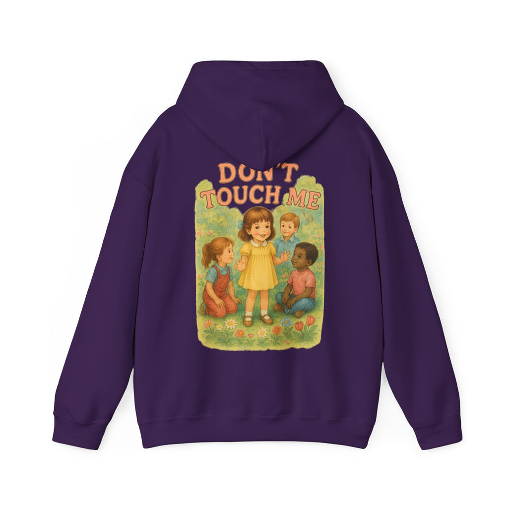 Don't Touch Me - Unisex Funny Hoodie