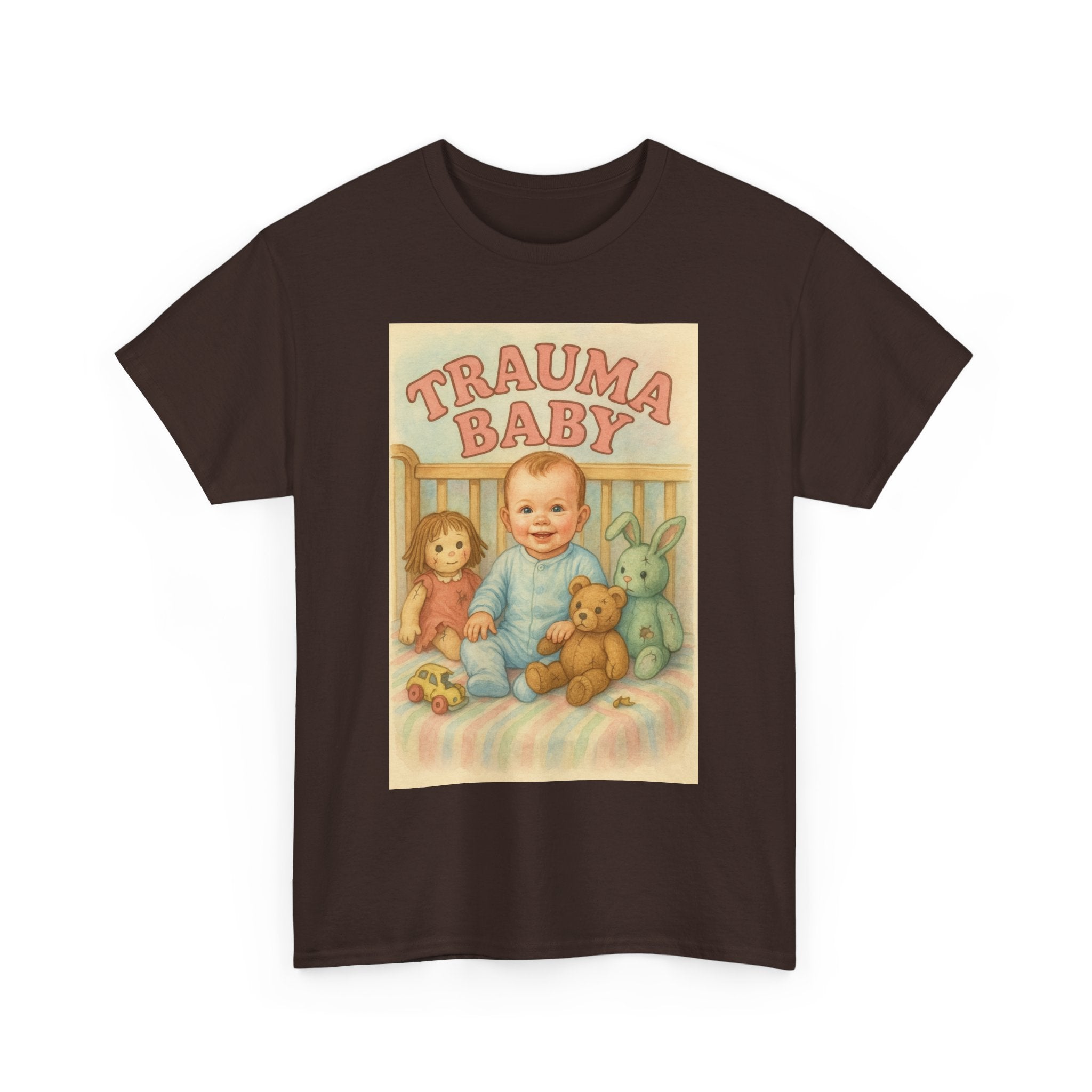 Trauma Baby - Unisex Funny T-Shirt