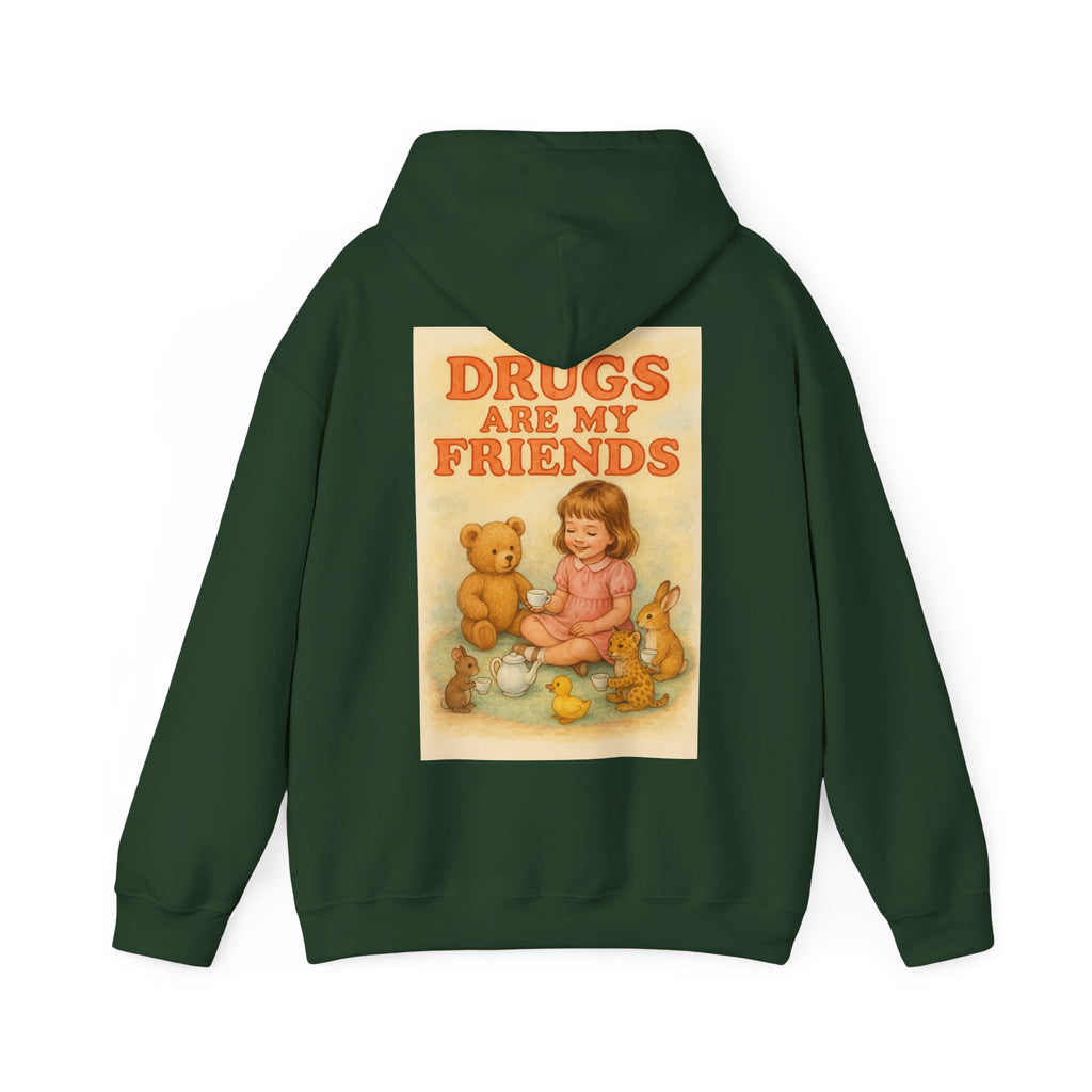 Drugs Are My Friends - Unisex Funny Hoodie