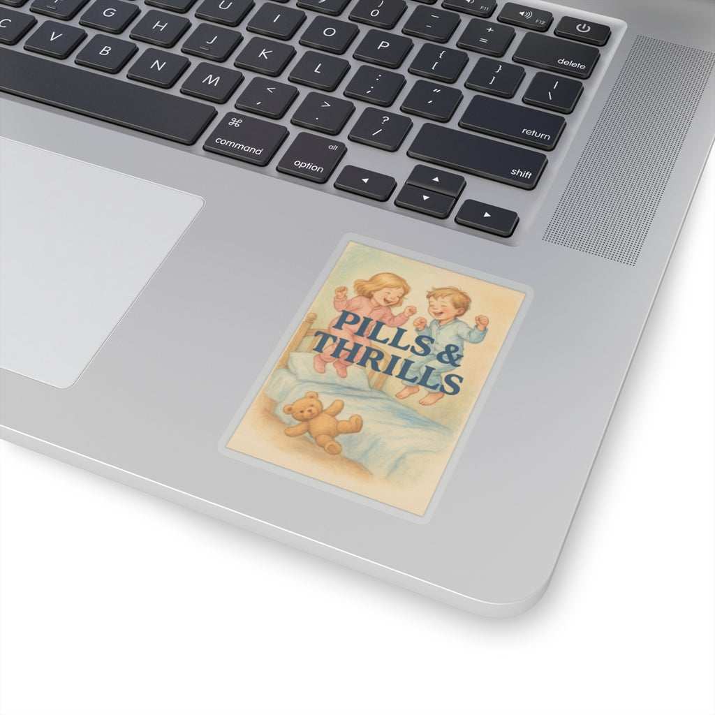 Pills & Thrills Sticker