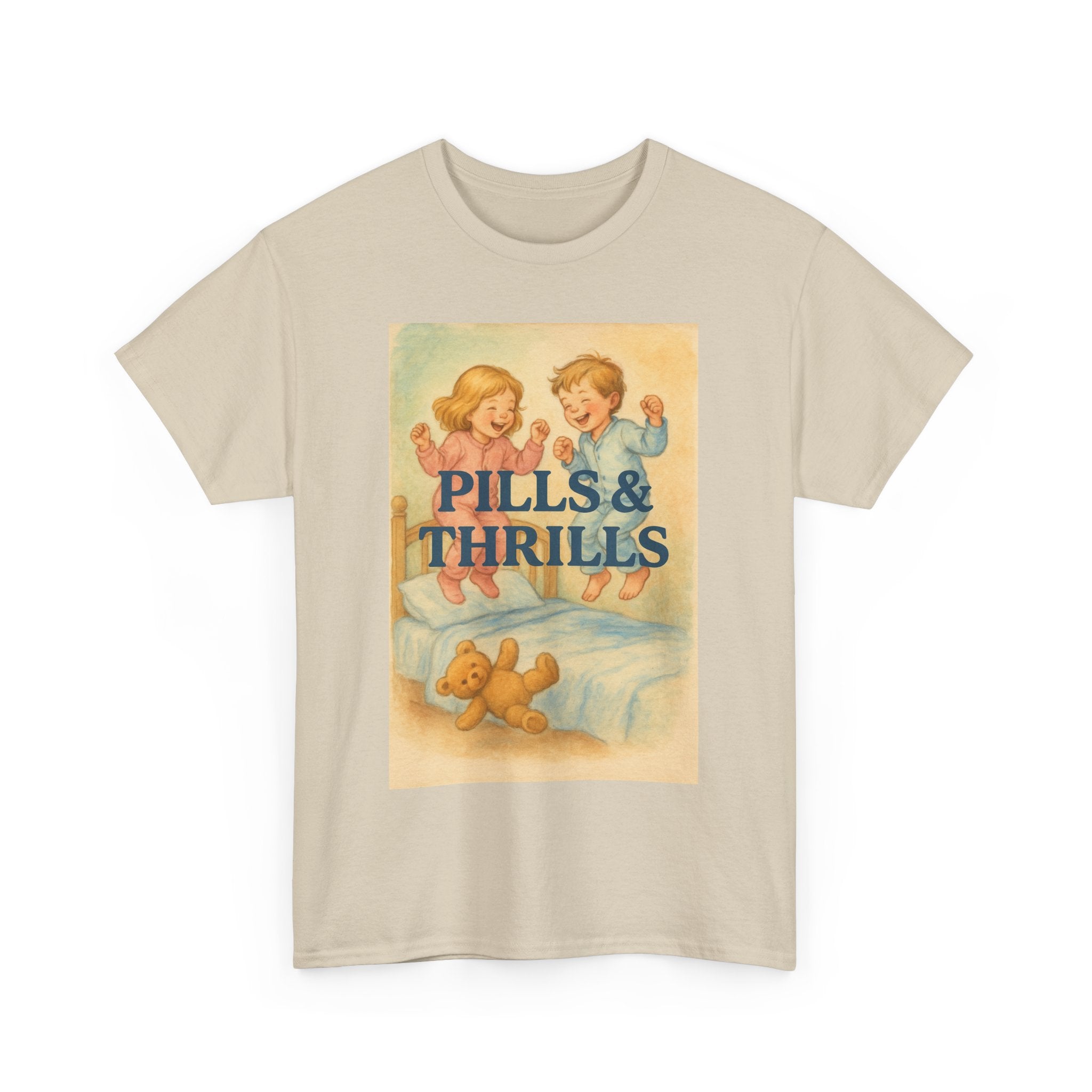 Pills & Thrills - Unisex Funny T-Shirt