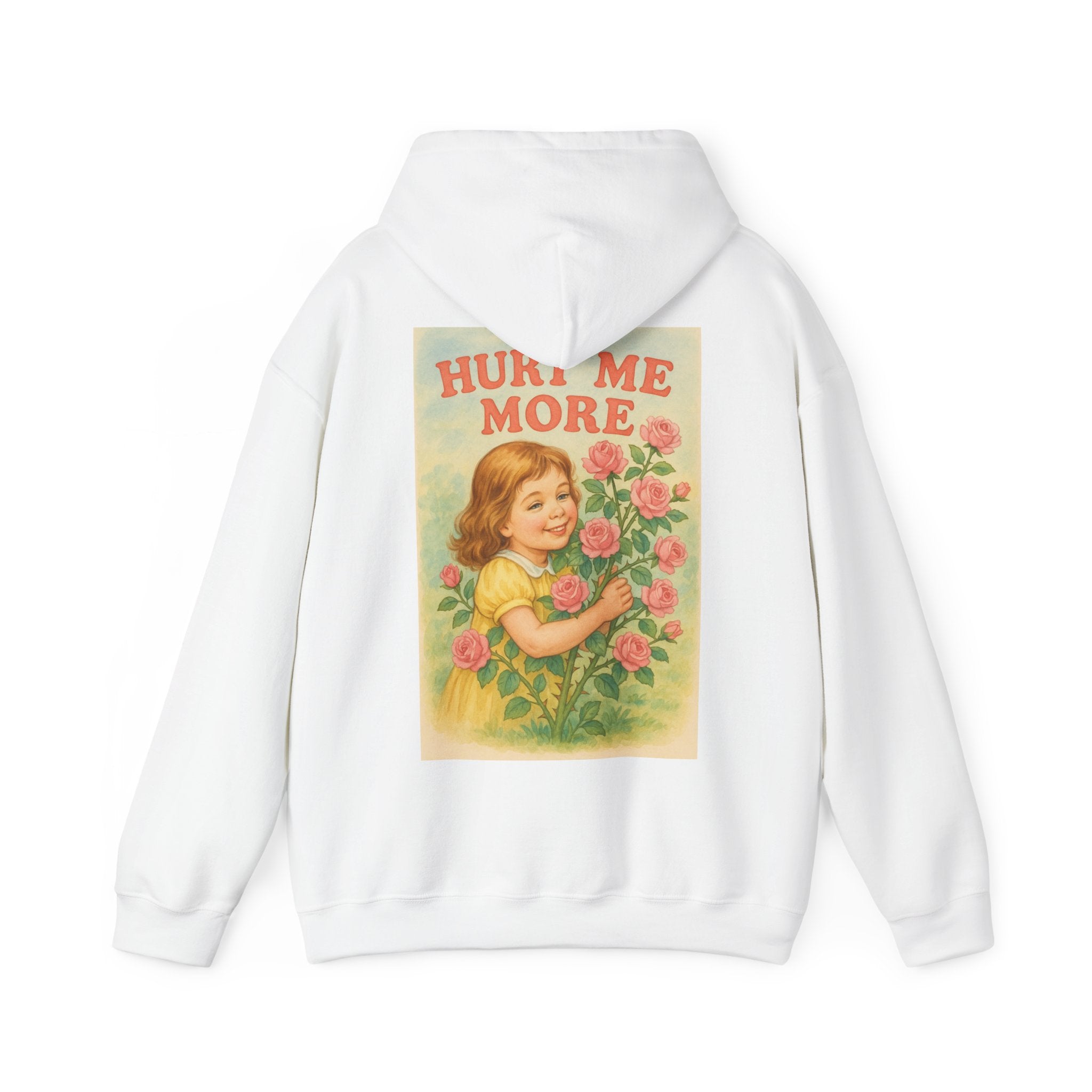 Hurt Me More - Unisex Funny Hoodie