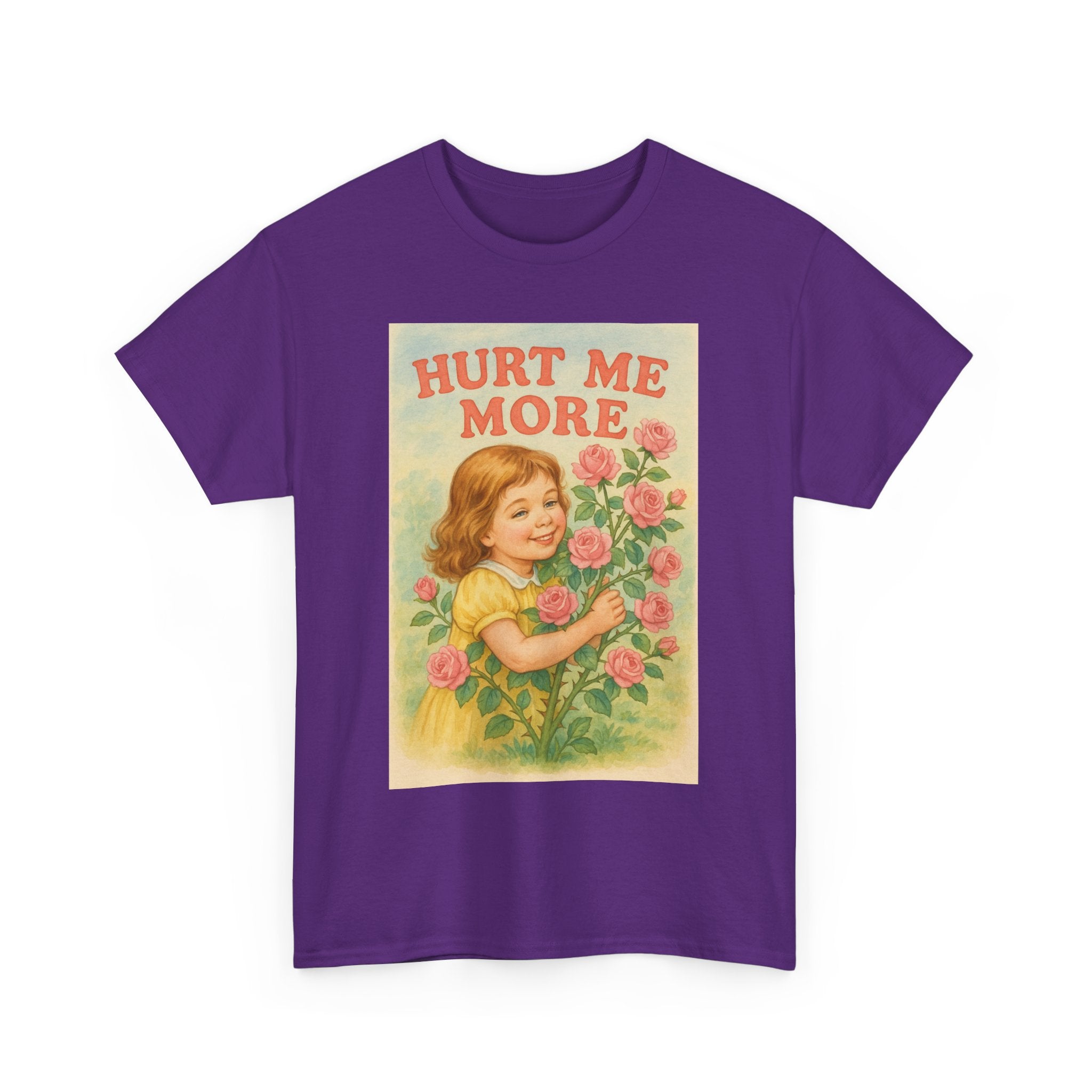 Hurt Me More - Unisex Funny T-Shirt