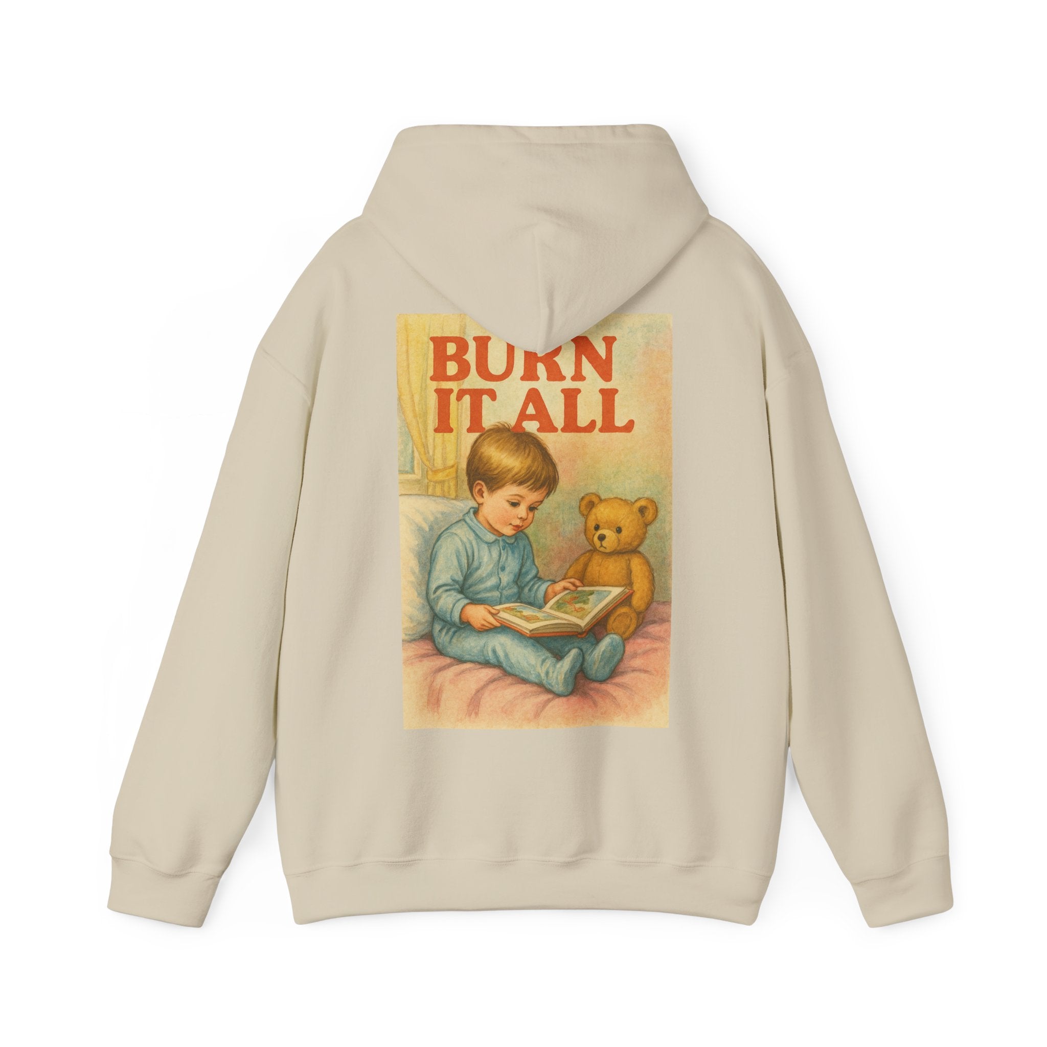 Burn It All - Unisex Funny Hoodie