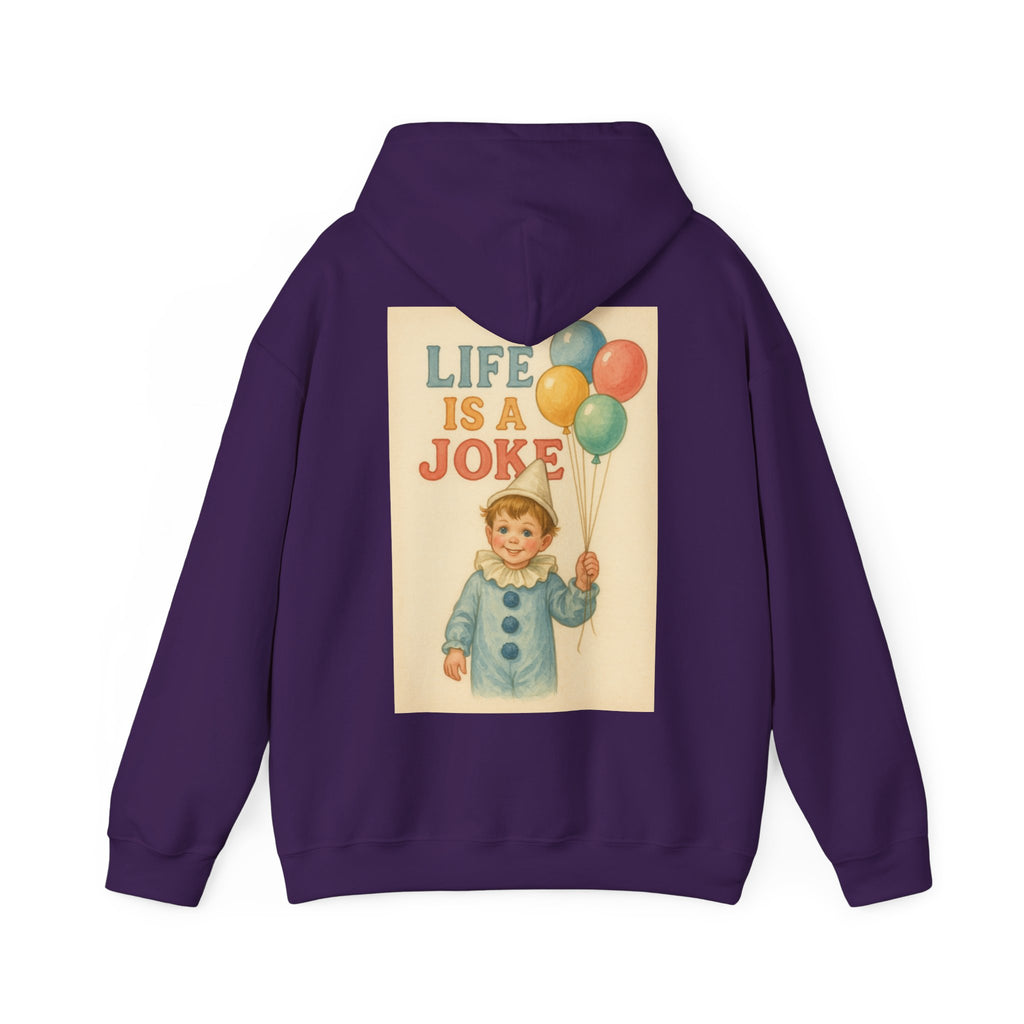 Life Is A Joke - Unisex Funny Hoodie