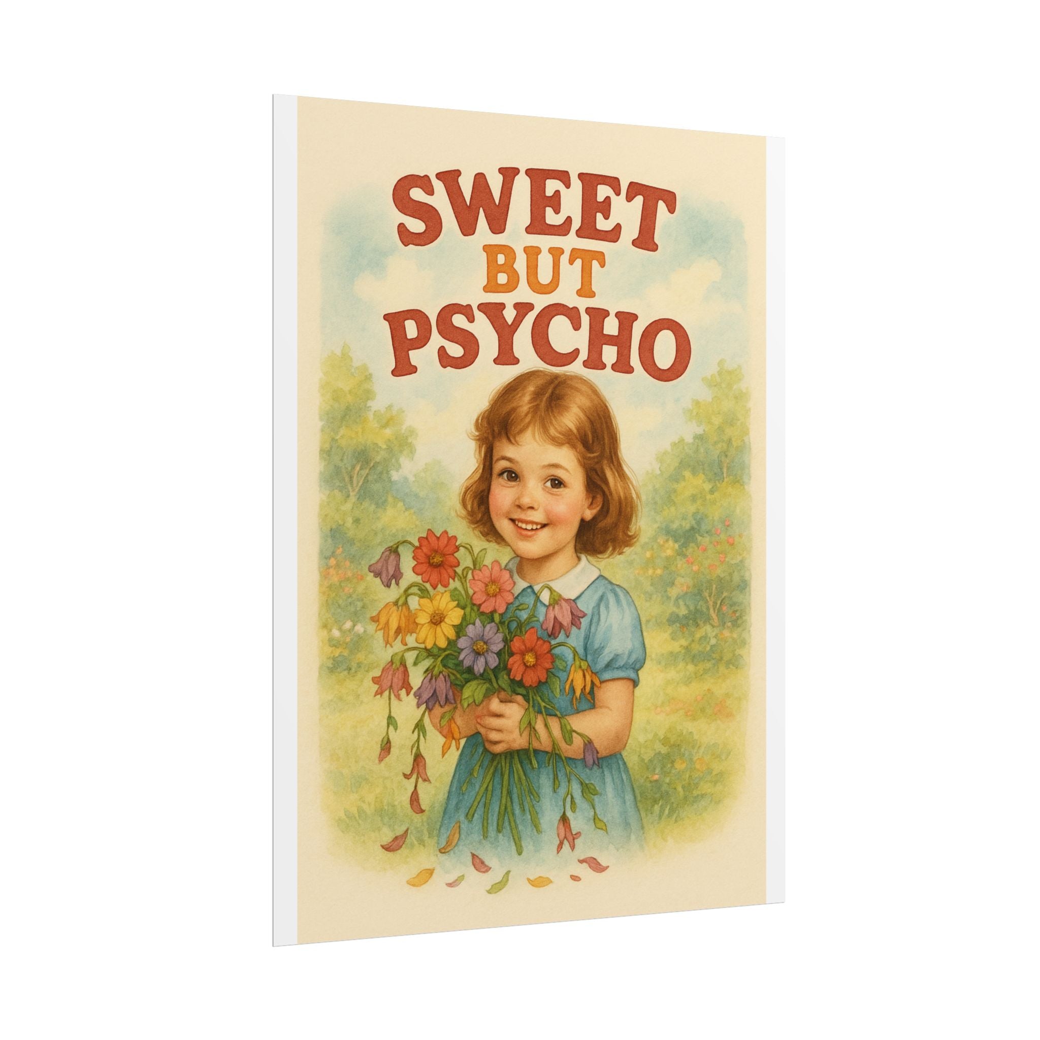 Sweet But Psycho Poster 6" x 8"
