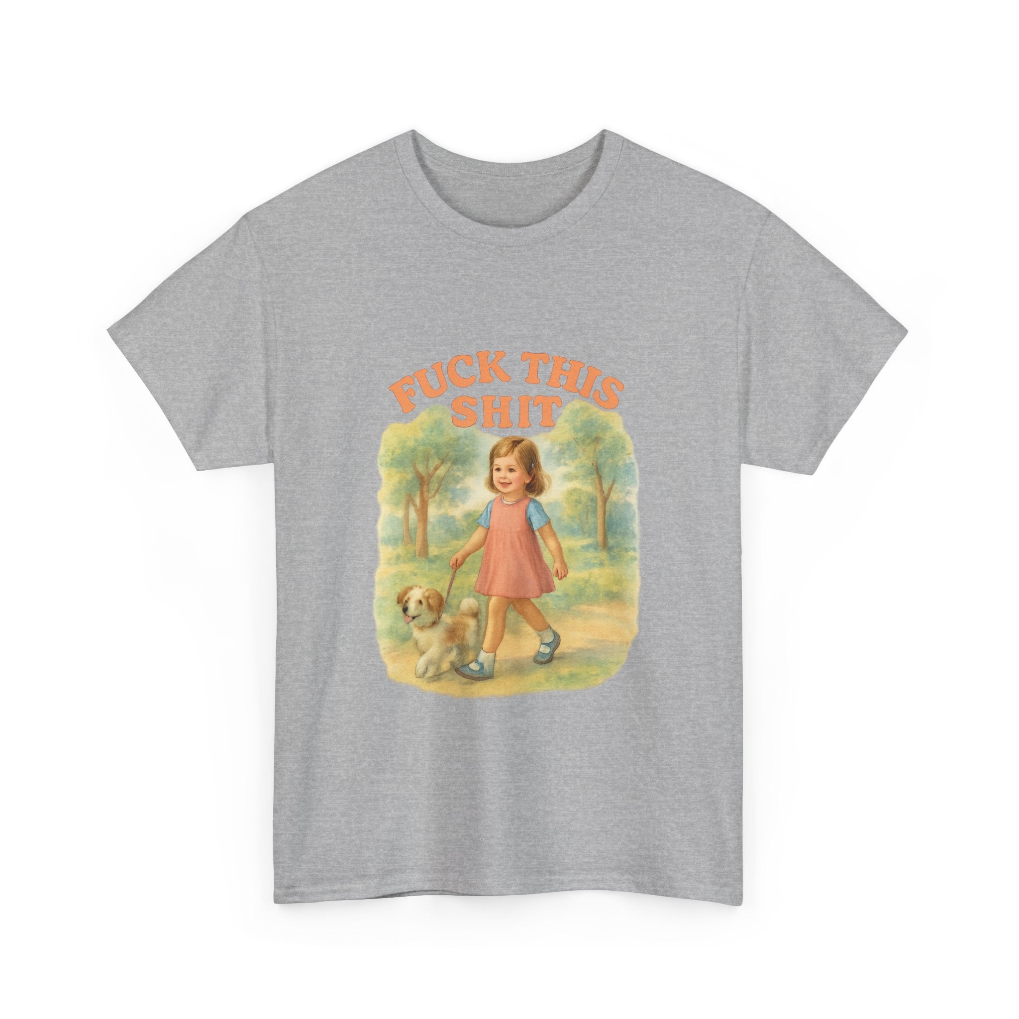 Fuck This Shit - Unisex Funny T-Shirt