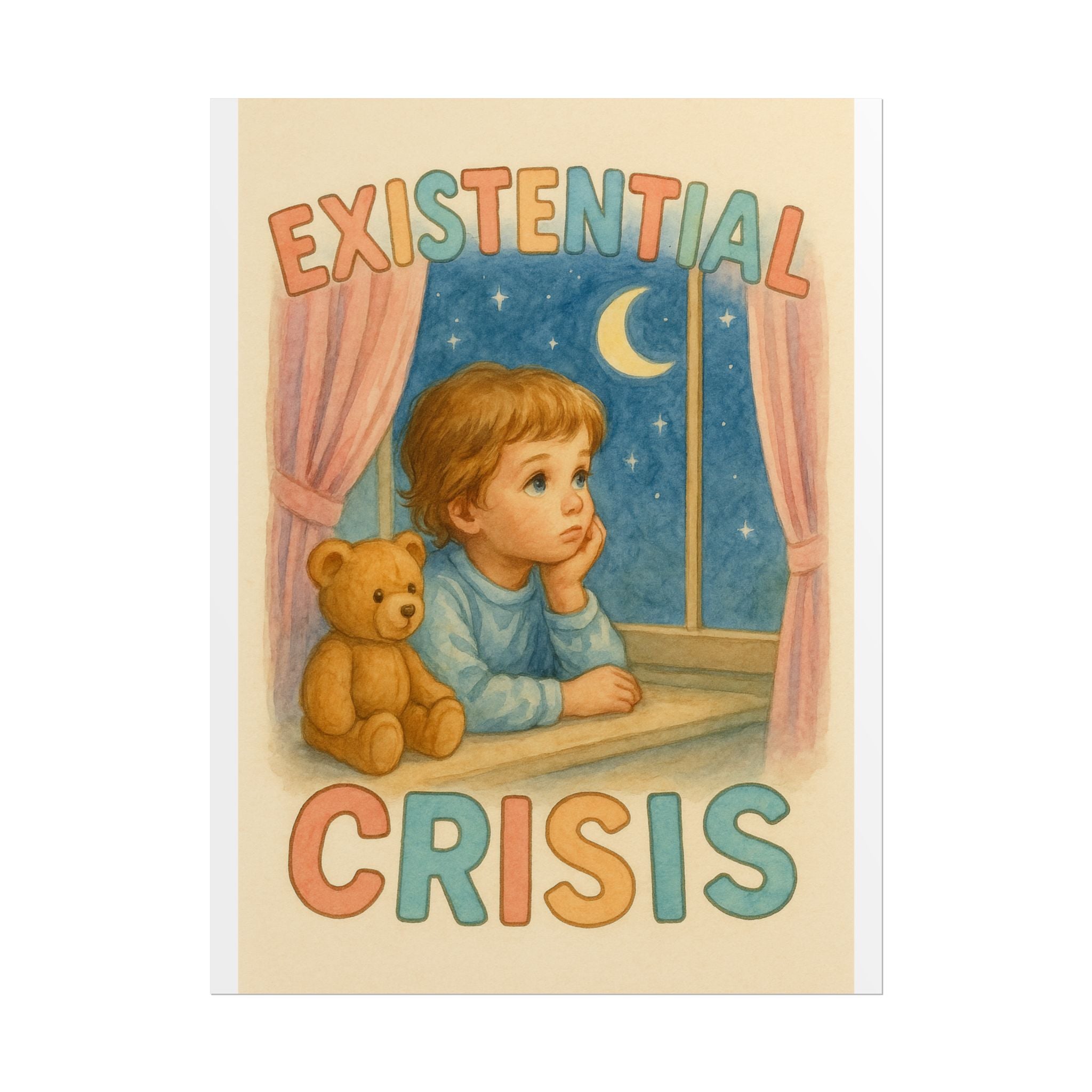 Existential Crisis Poster 6" x 8"