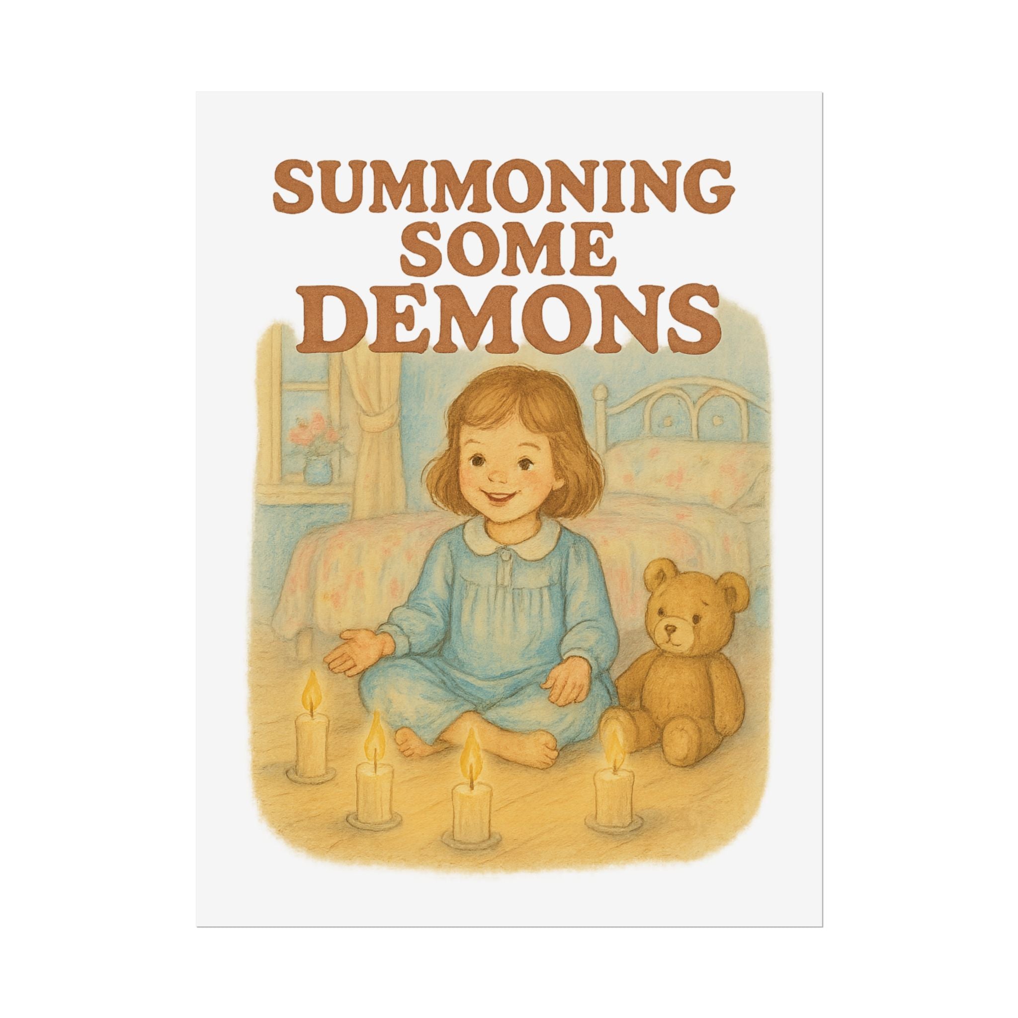 Summoning Some Demons Poster 6" x 8"