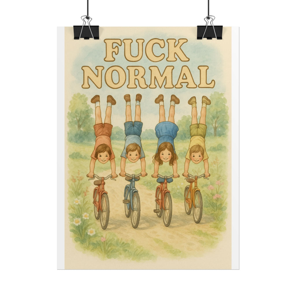 Fuck Normal Poster 6" x 8"