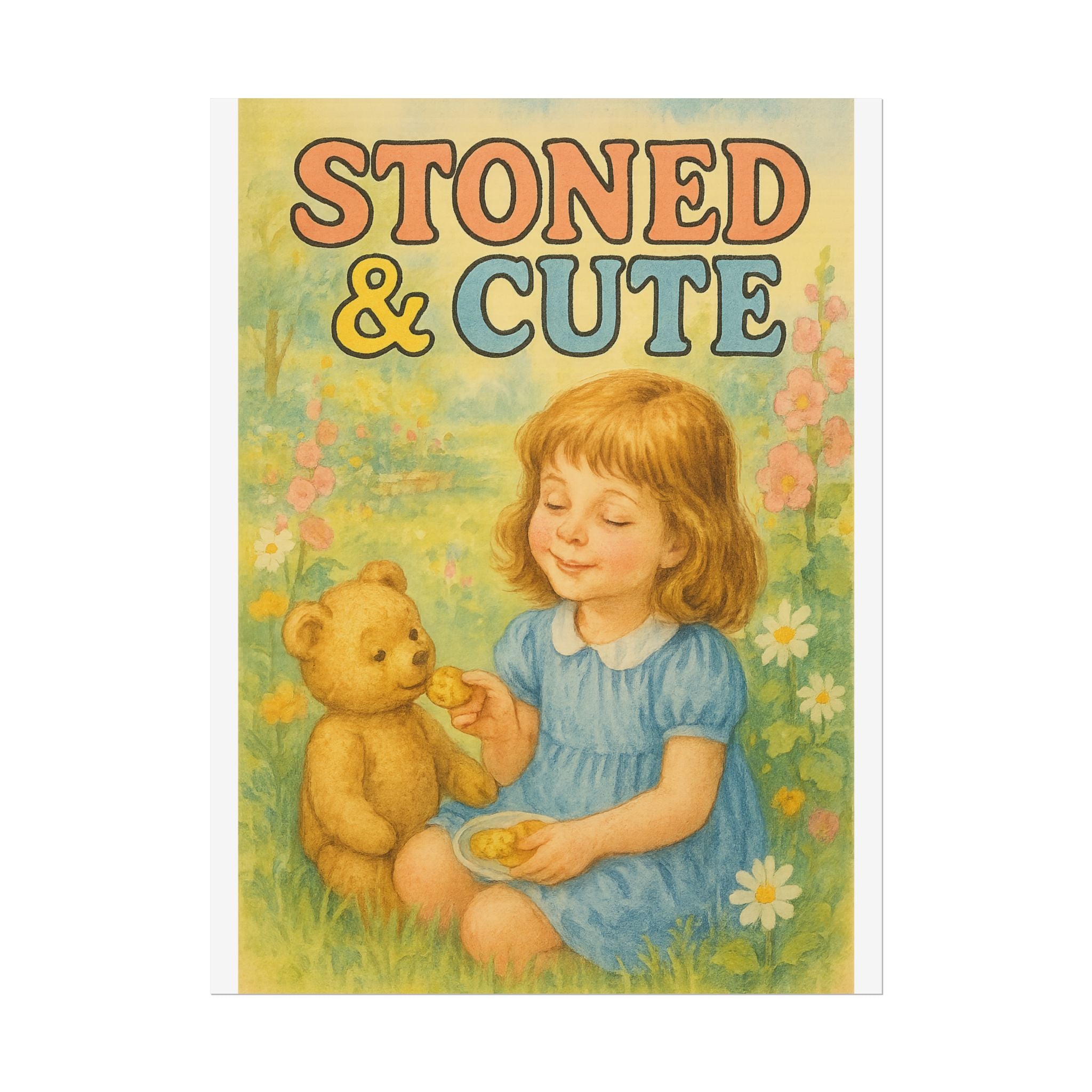 Stoned & Cute Poster 6" x 8"