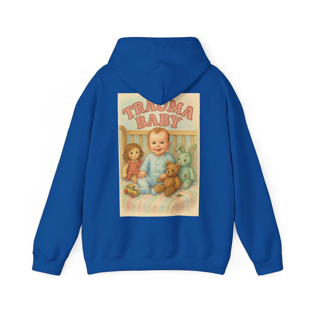 Trauma Baby - Unisex Funny Hoodie