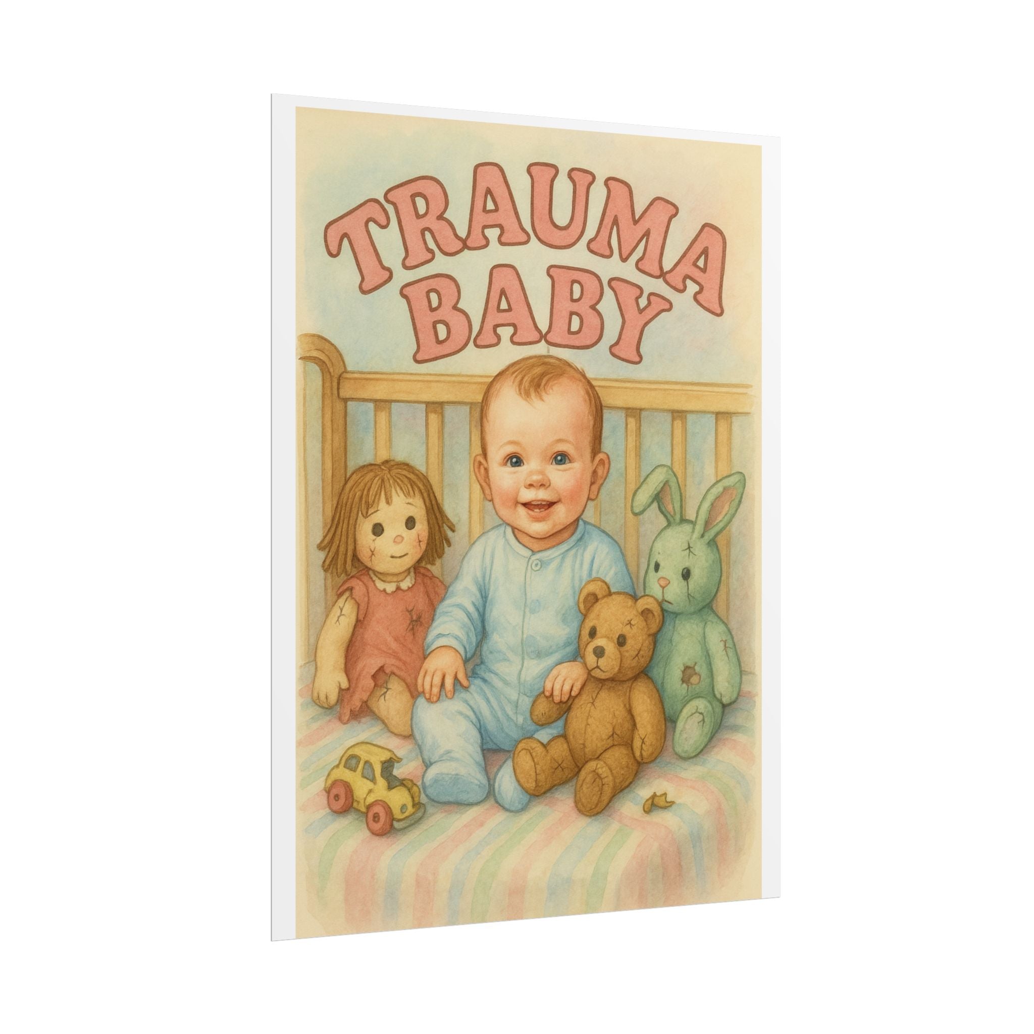 Trauma Baby Poster 6" x 8"