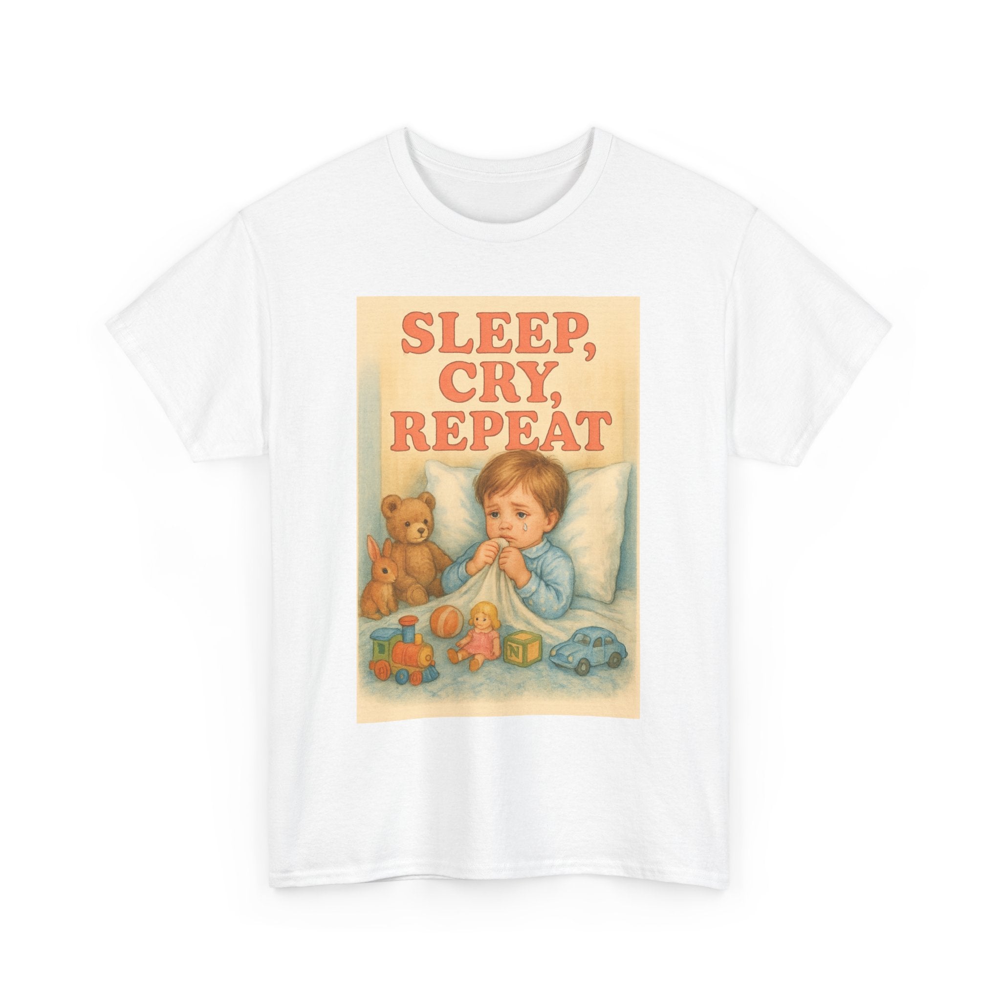 Sleep Cry Repeat - Unisex Funny T-Shirt