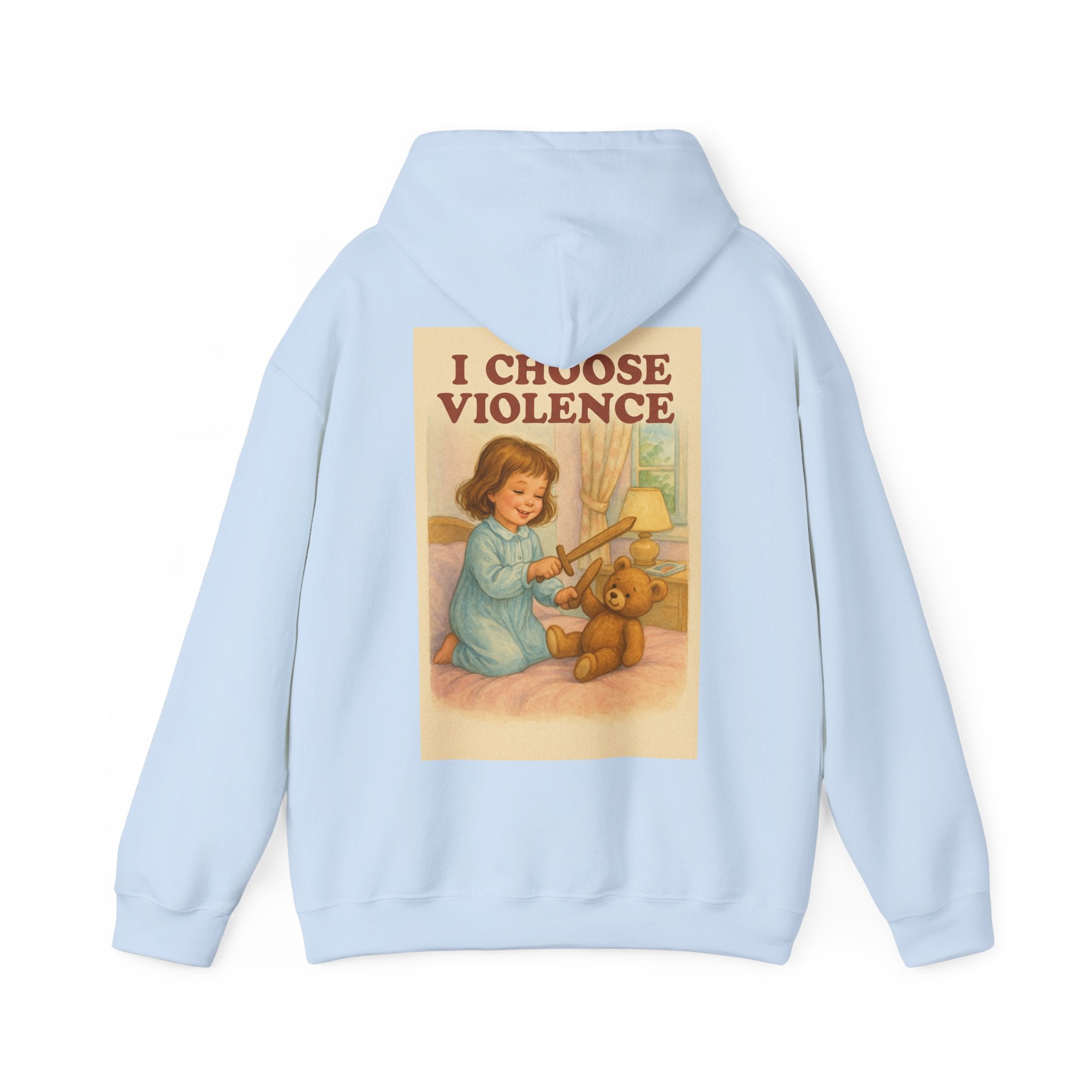 I Choose Violence - Unisex Funny Hoodie