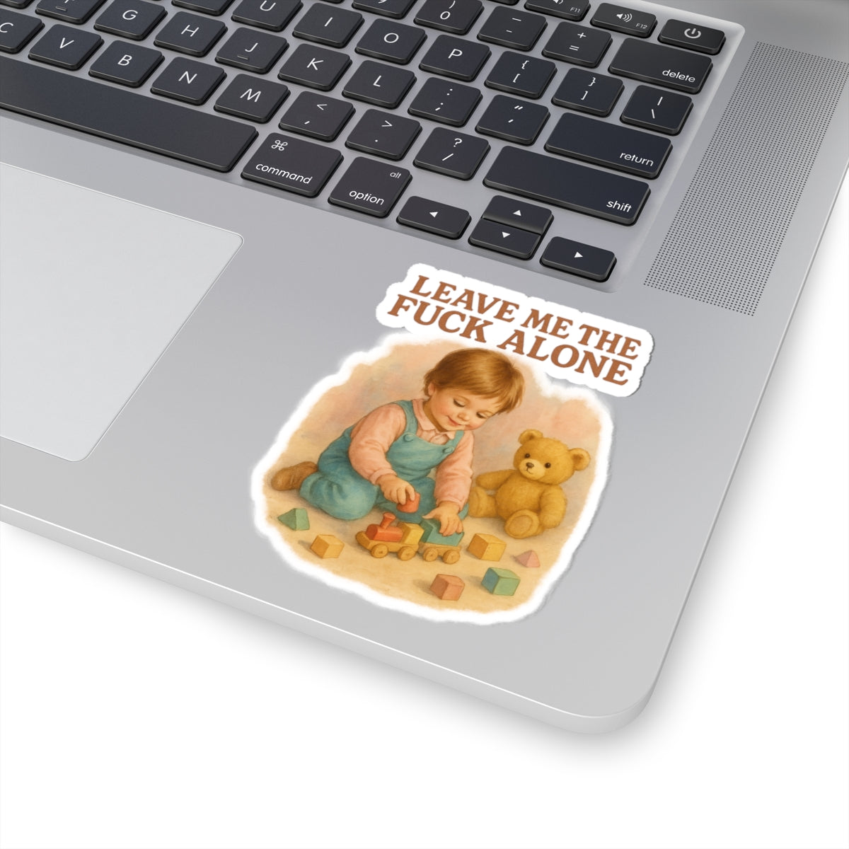 Leave Me The Fuck Alone Sticker