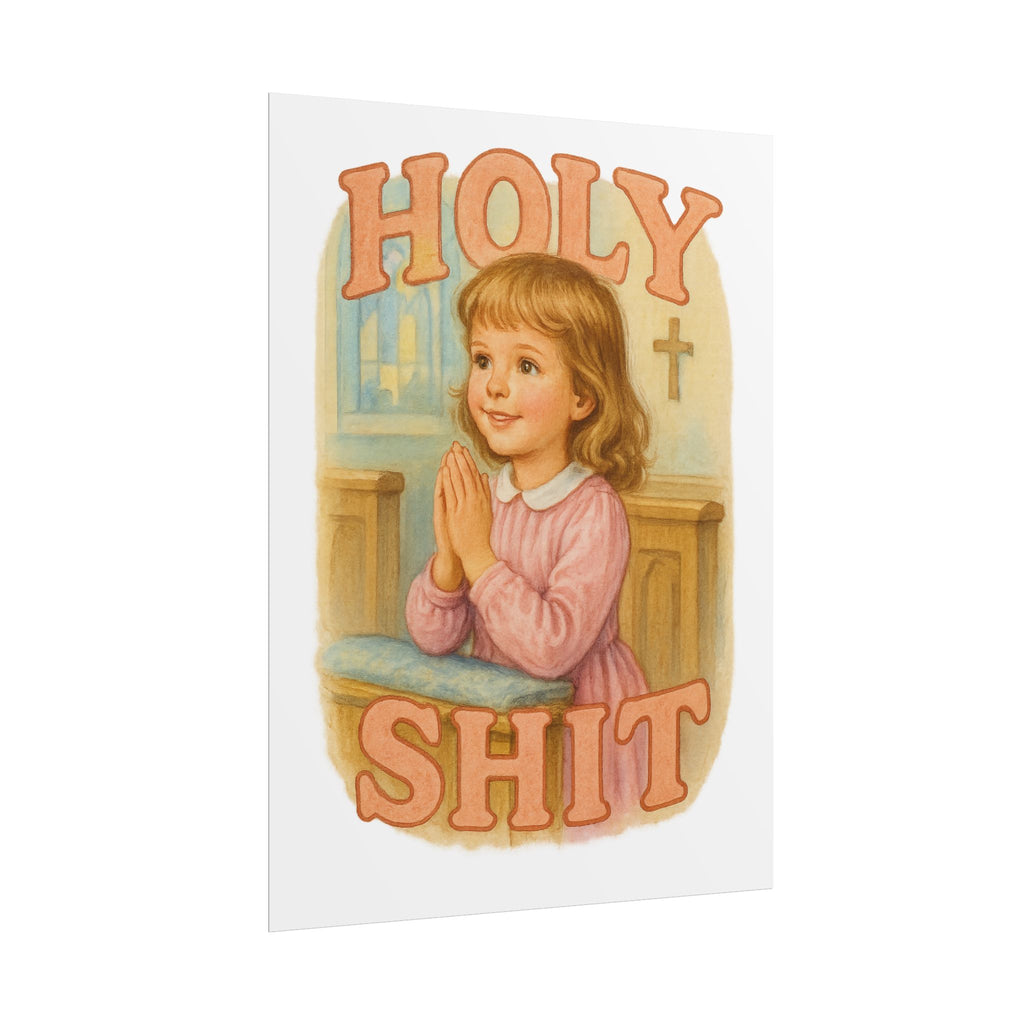 Holy Shit Poster 6" x 8"