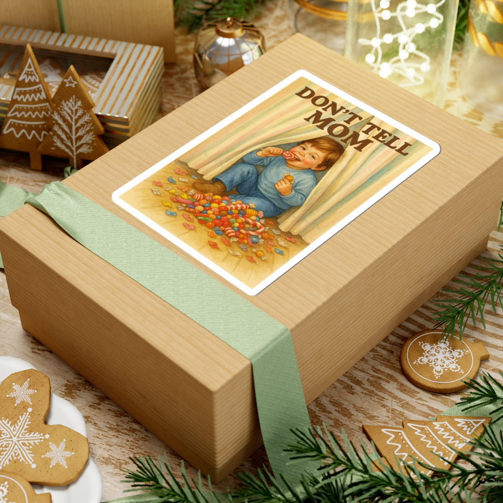 Don’t Tell Mom Sticker