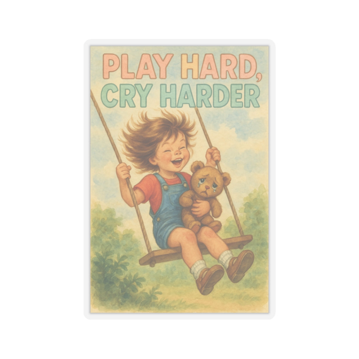 Play Hard Cry Harder Sticker