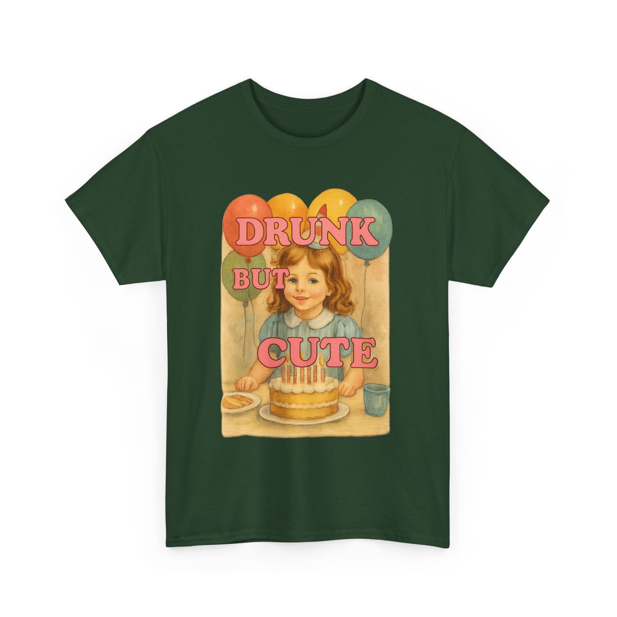 Drunk But Cute  - Unisex Funny T-Shirt