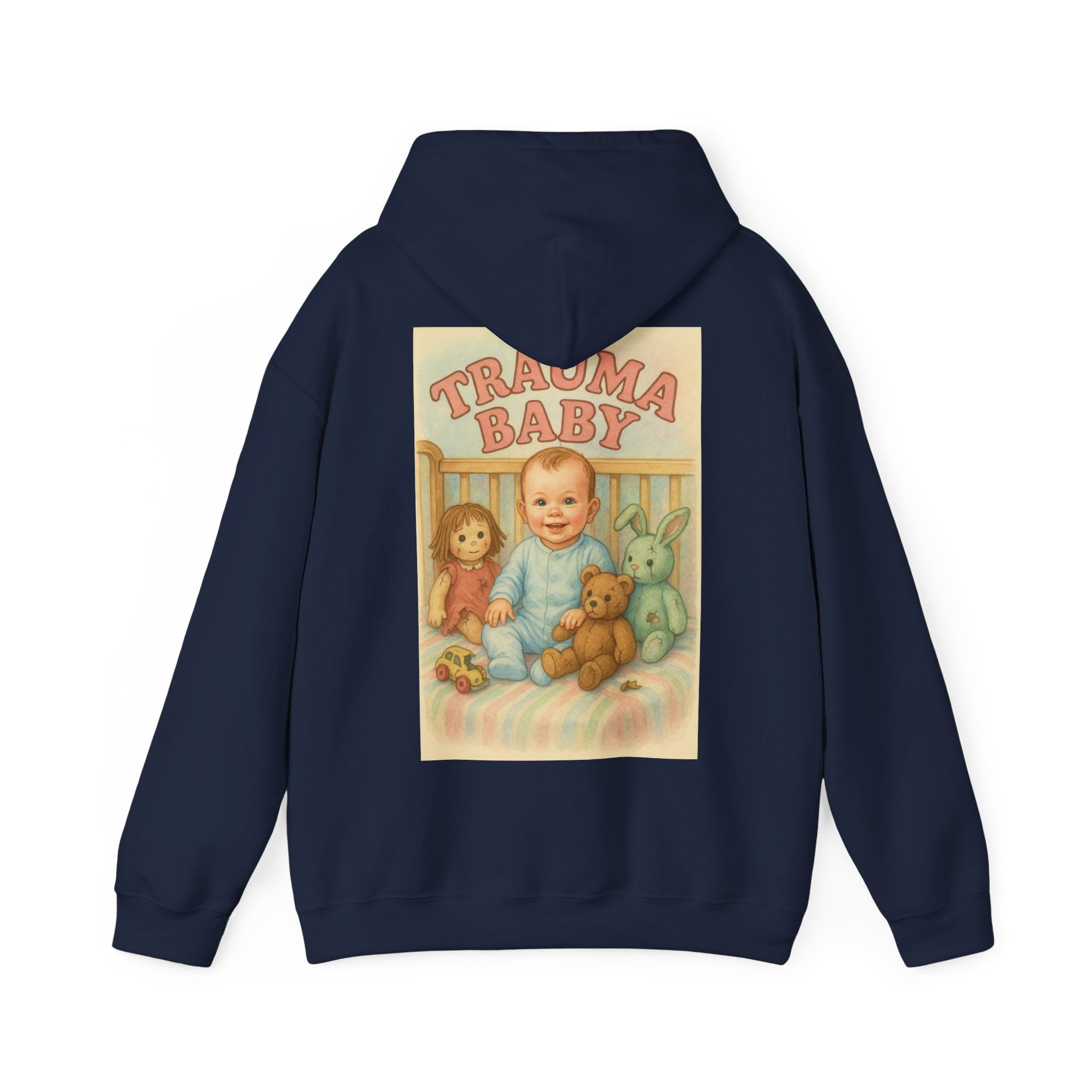 Trauma Baby - Unisex Funny Hoodie
