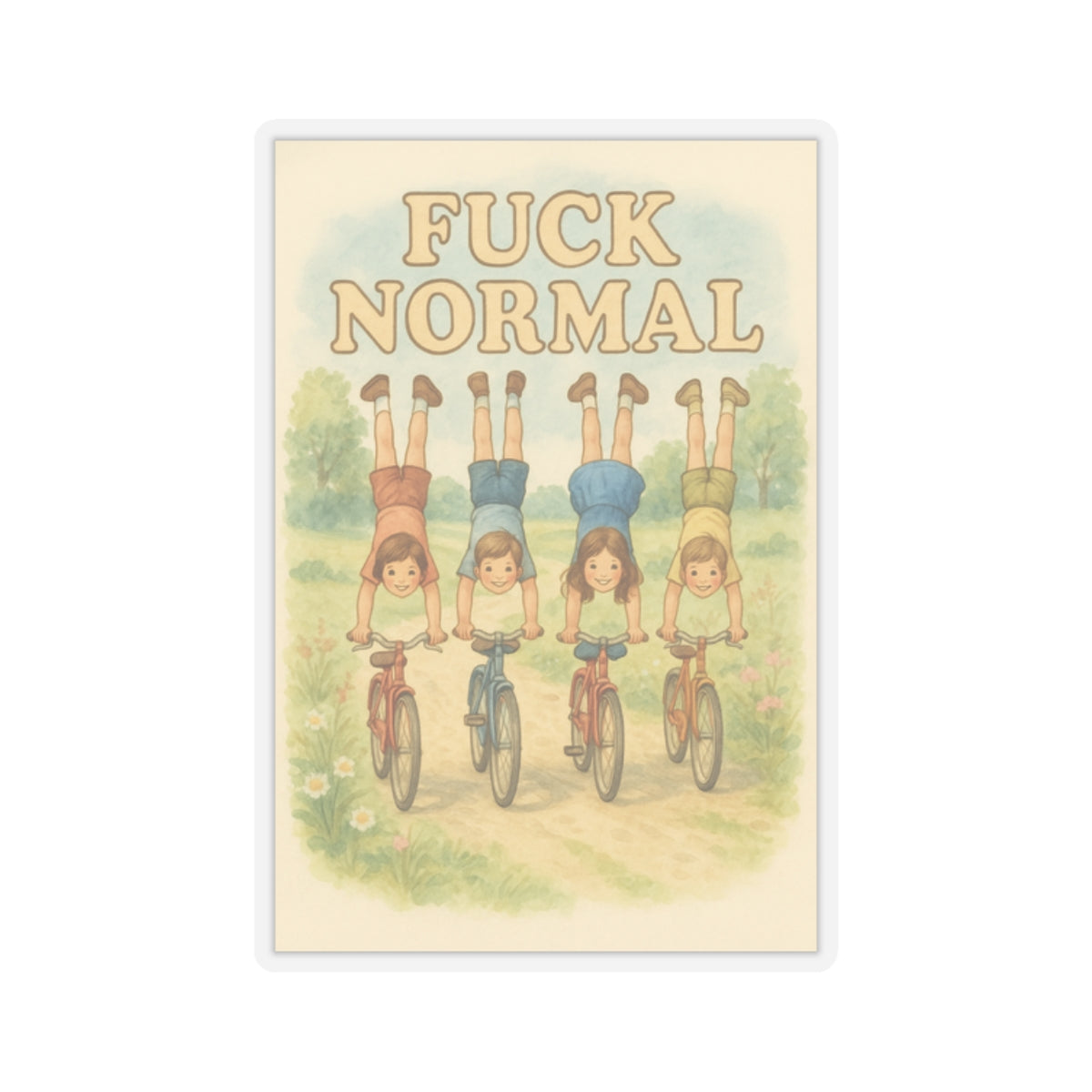 Fuck Normal Sticker