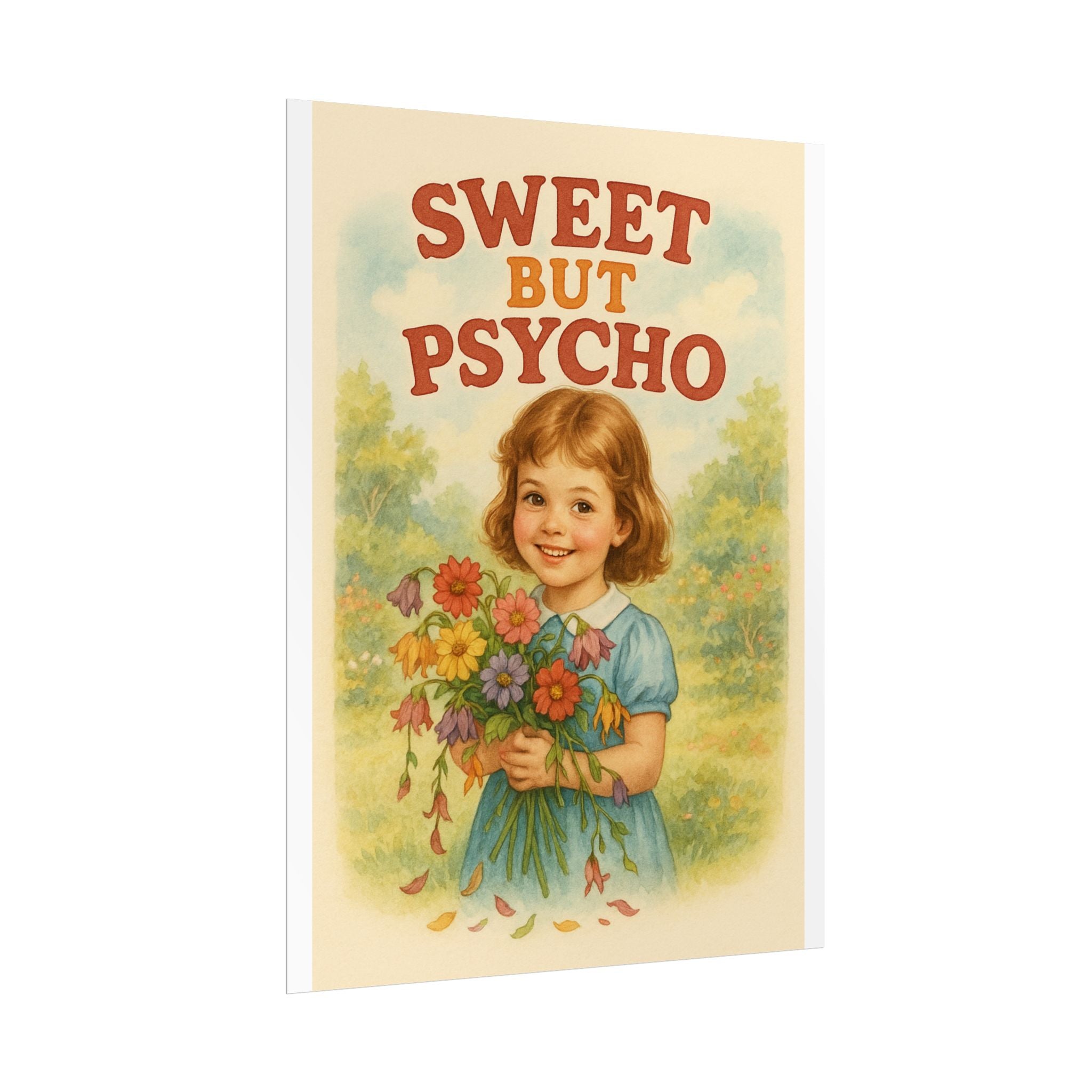 Sweet But Psycho Poster 6" x 8"