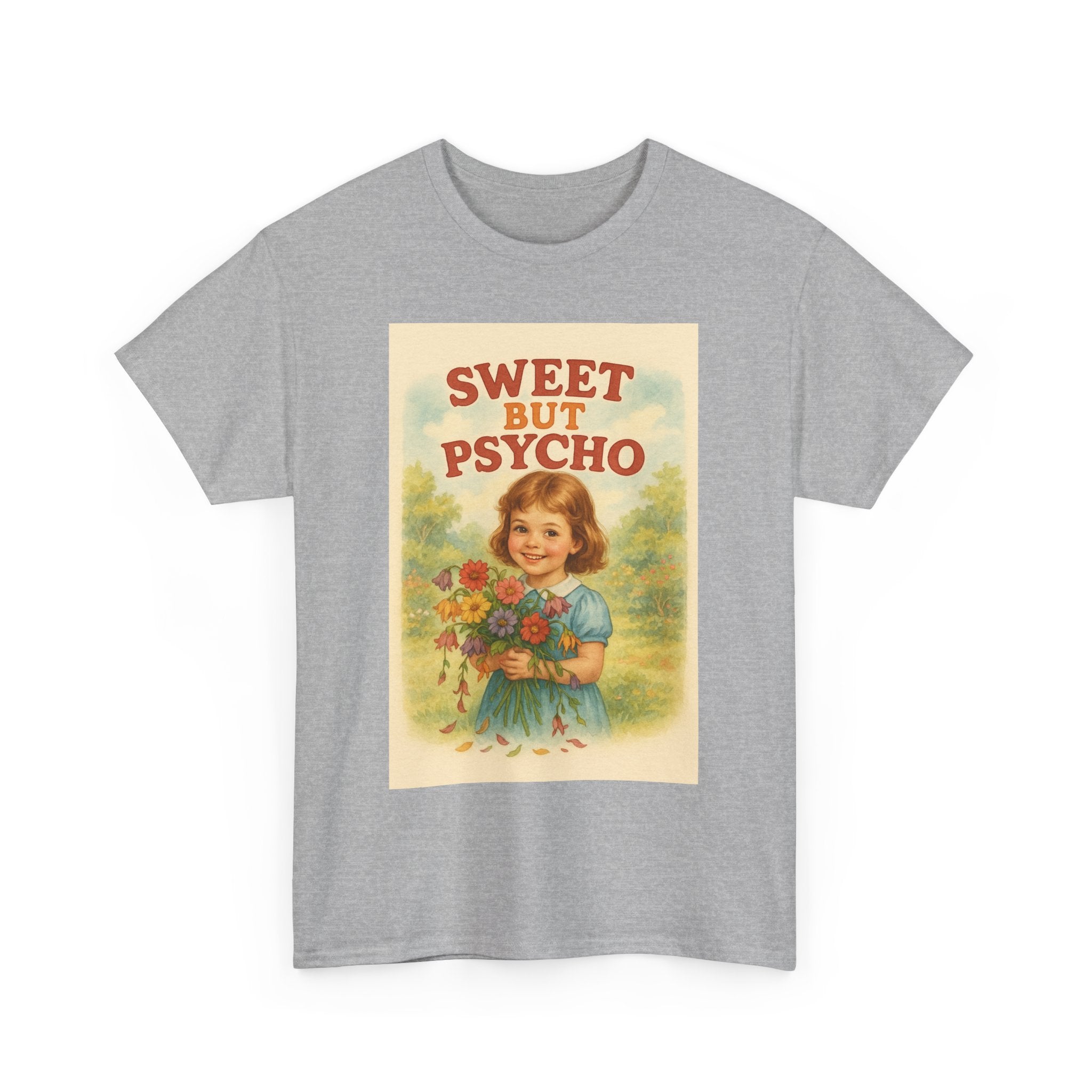 Sweet But Psycho - Unisex Funny T-Shirt