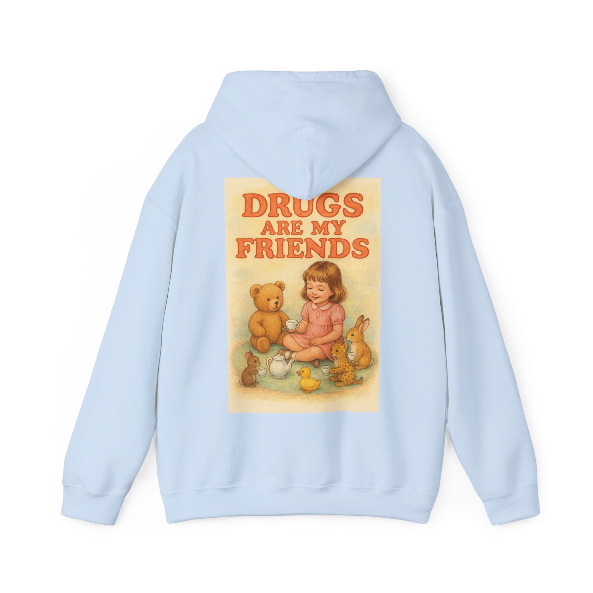 Drugs Are My Friends - Unisex Funny Hoodie
