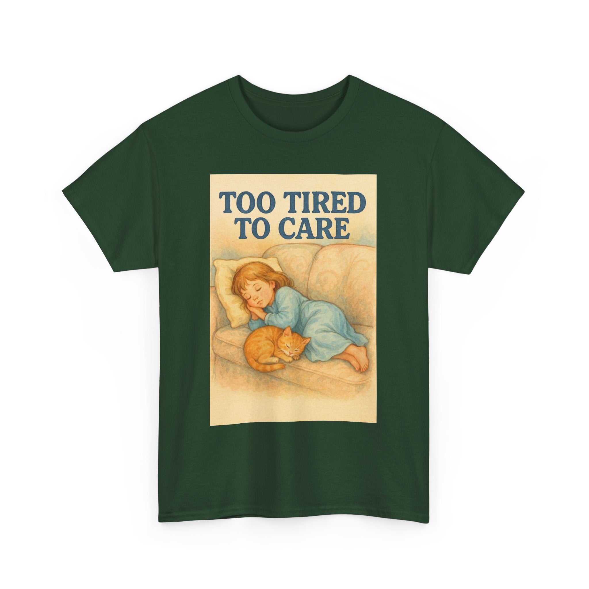 Too Tired to Care - Unisex Funny T-Shirt