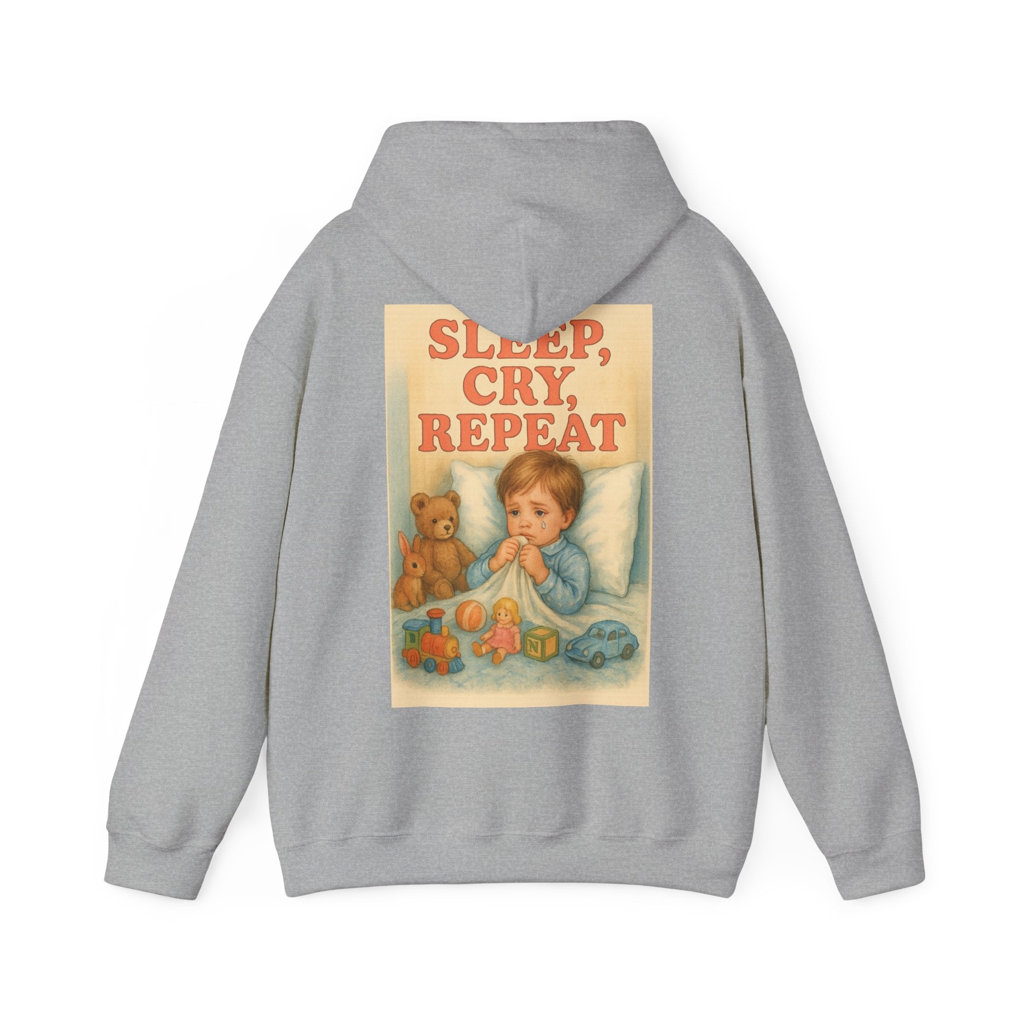 Sleep Cry Repeat - Unisex Funny Hoodie