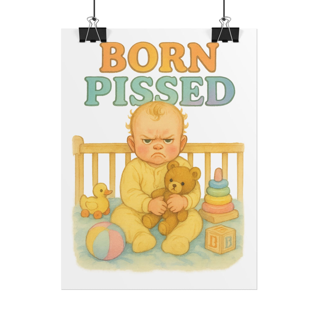 Born Pissed Poster 6" x 8"