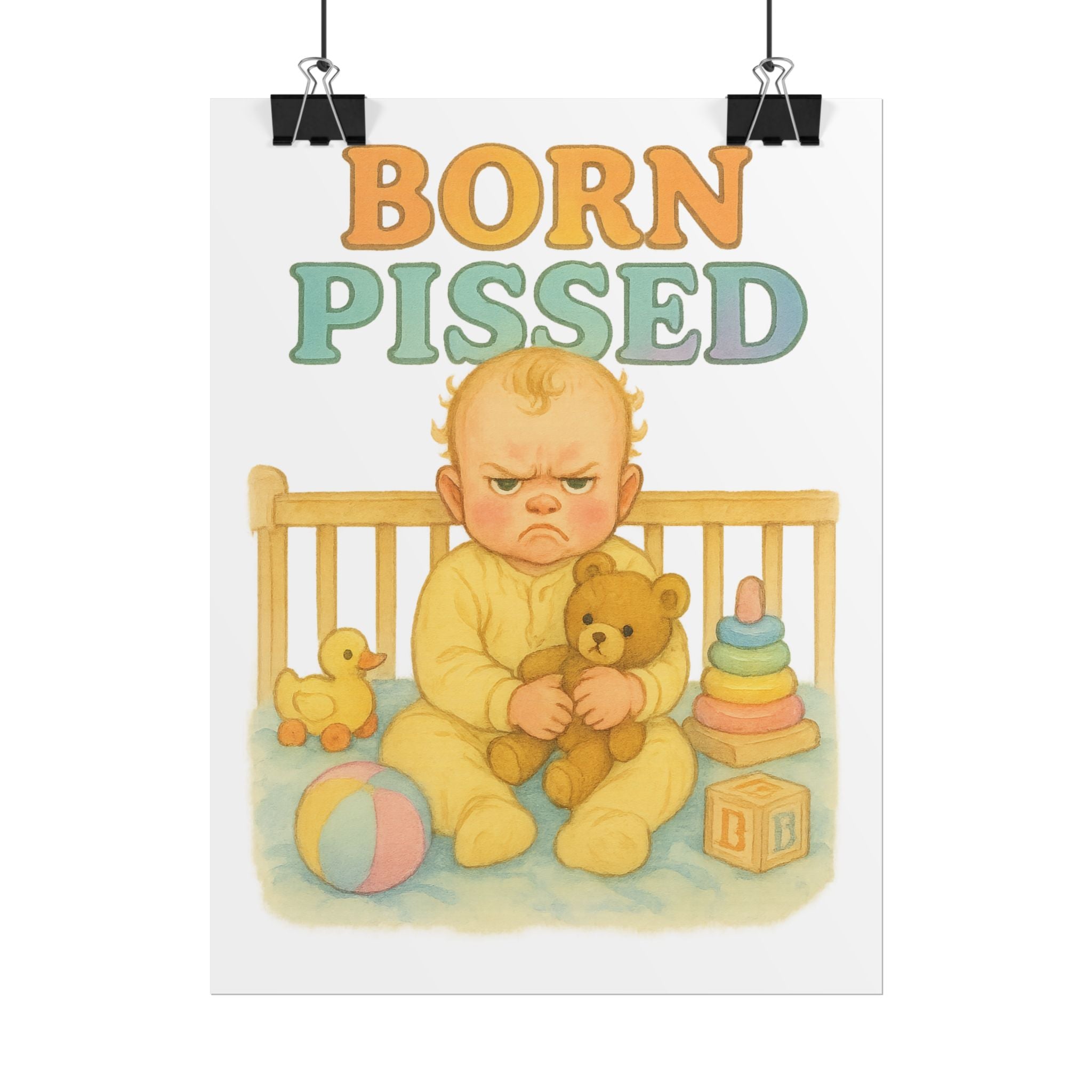 Born Pissed Poster 6" x 8"