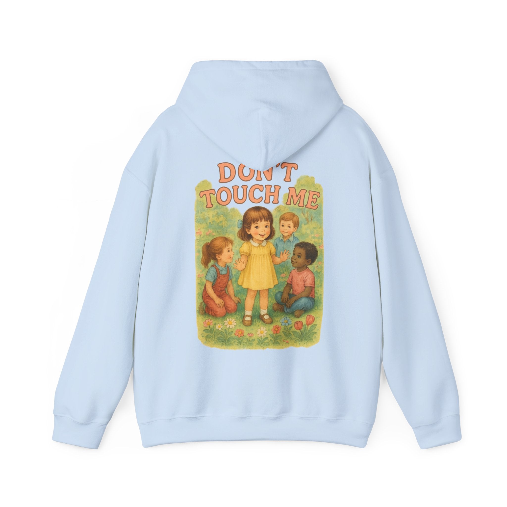 Don't Touch Me - Unisex Funny Hoodie